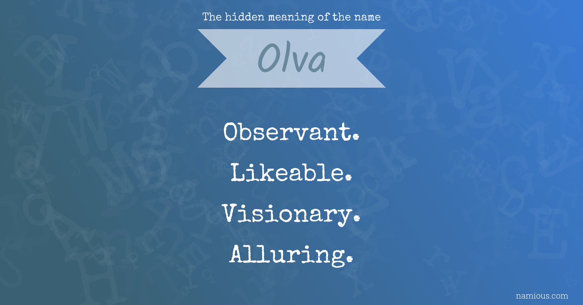 The hidden meaning of the name Olva