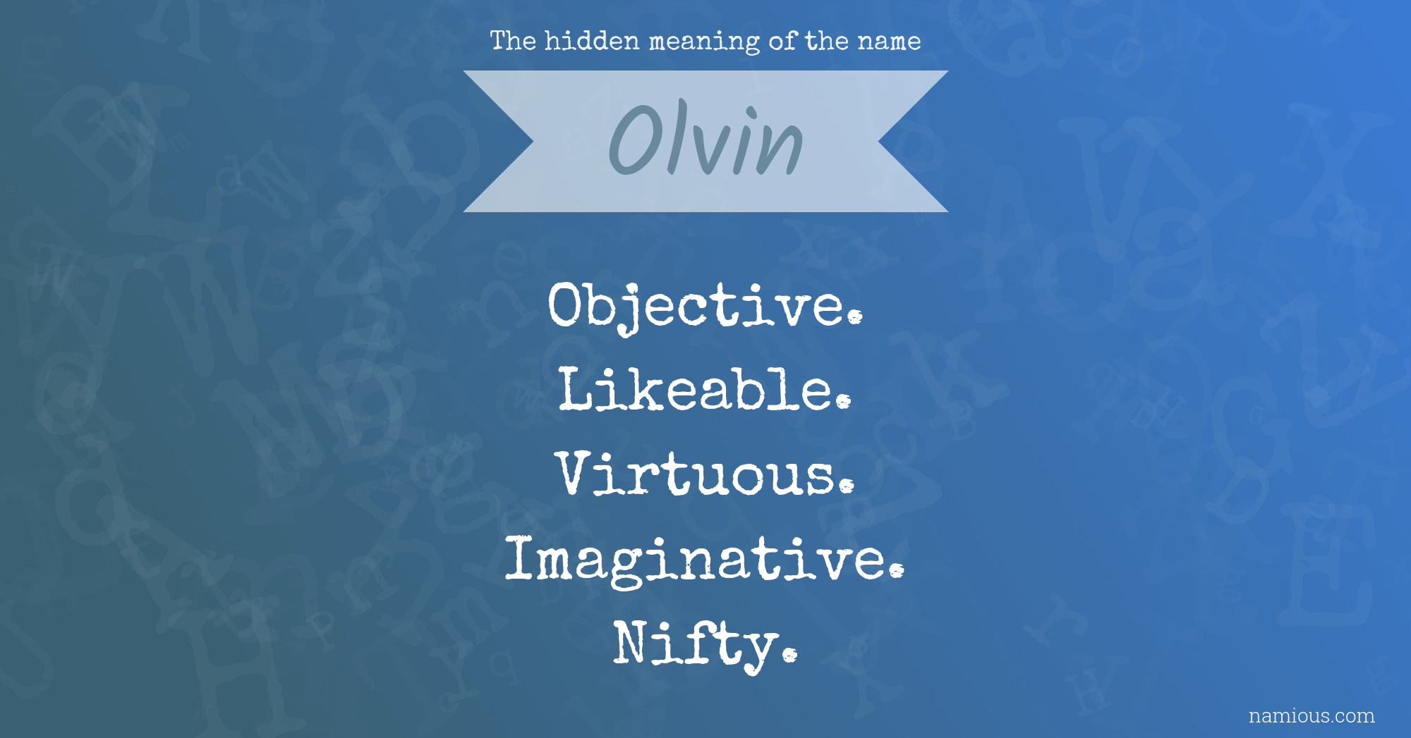 The hidden meaning of the name Olvin