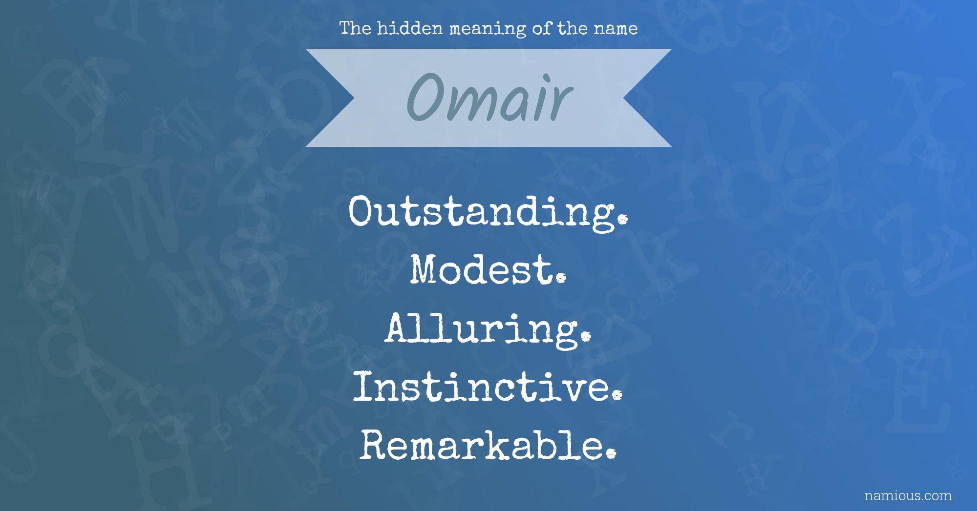 The hidden meaning of the name Omair