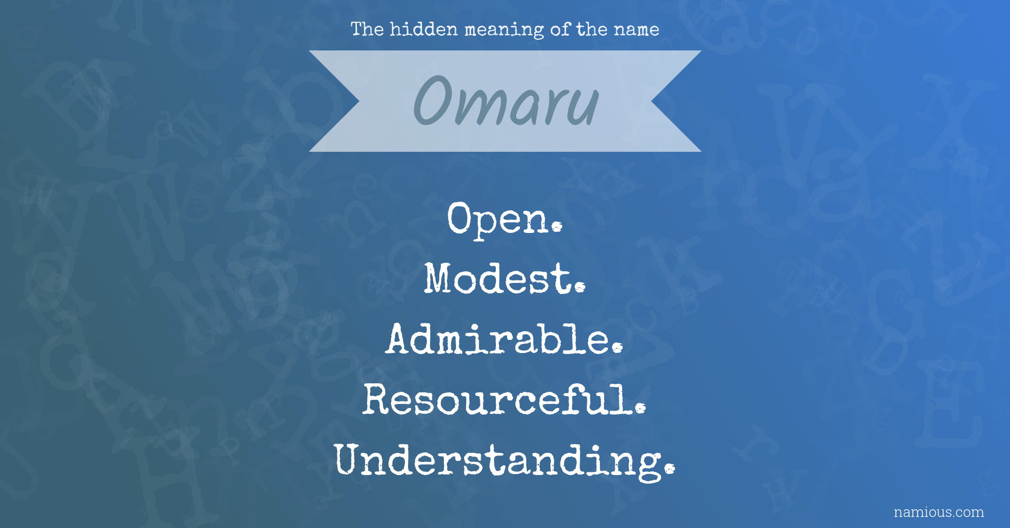 The hidden meaning of the name Omaru