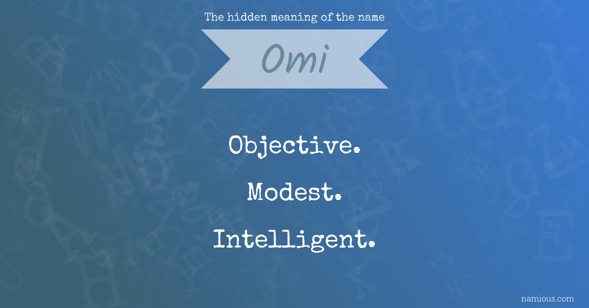 The hidden meaning of the name Omi