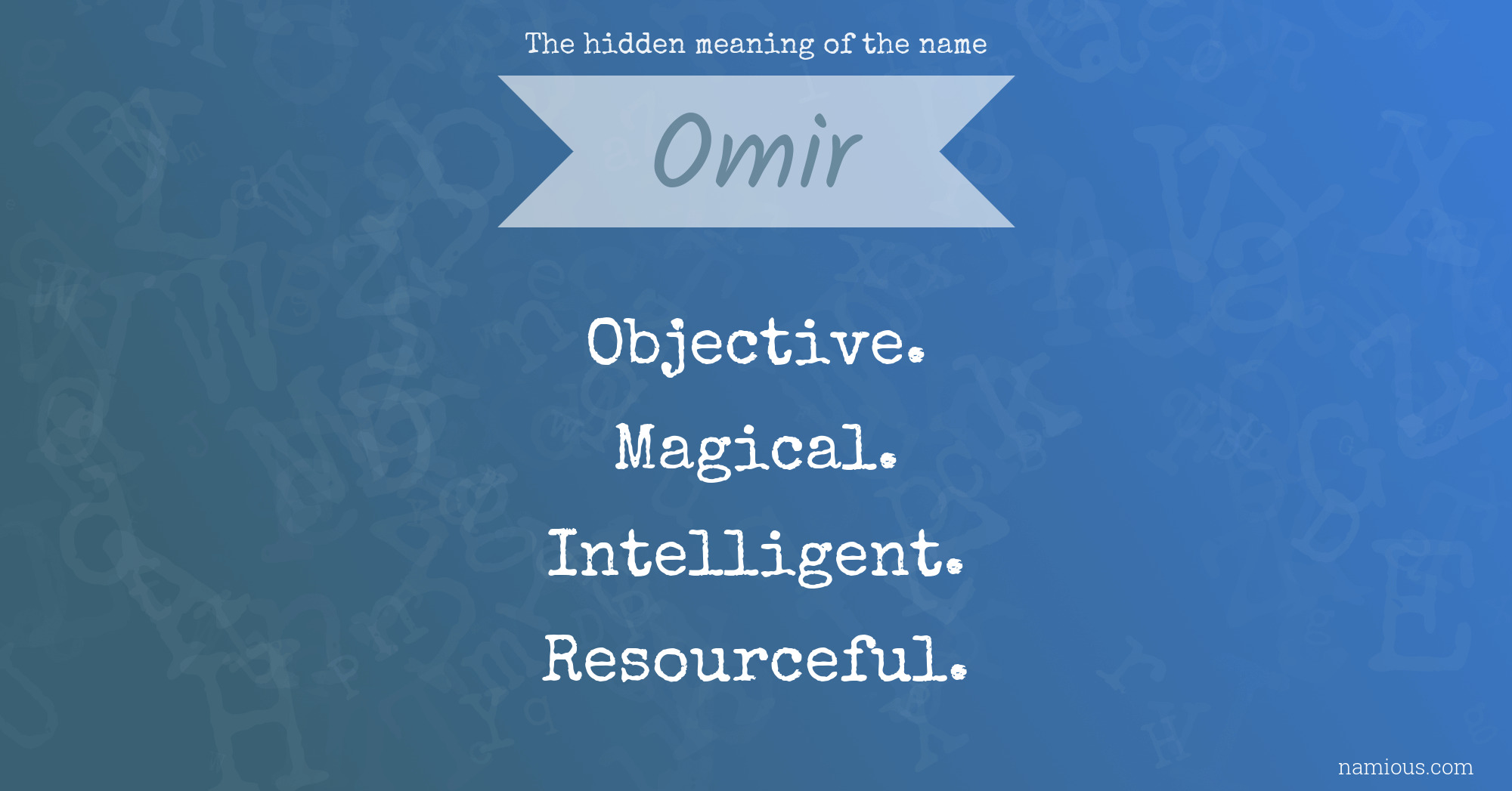 The hidden meaning of the name Omir