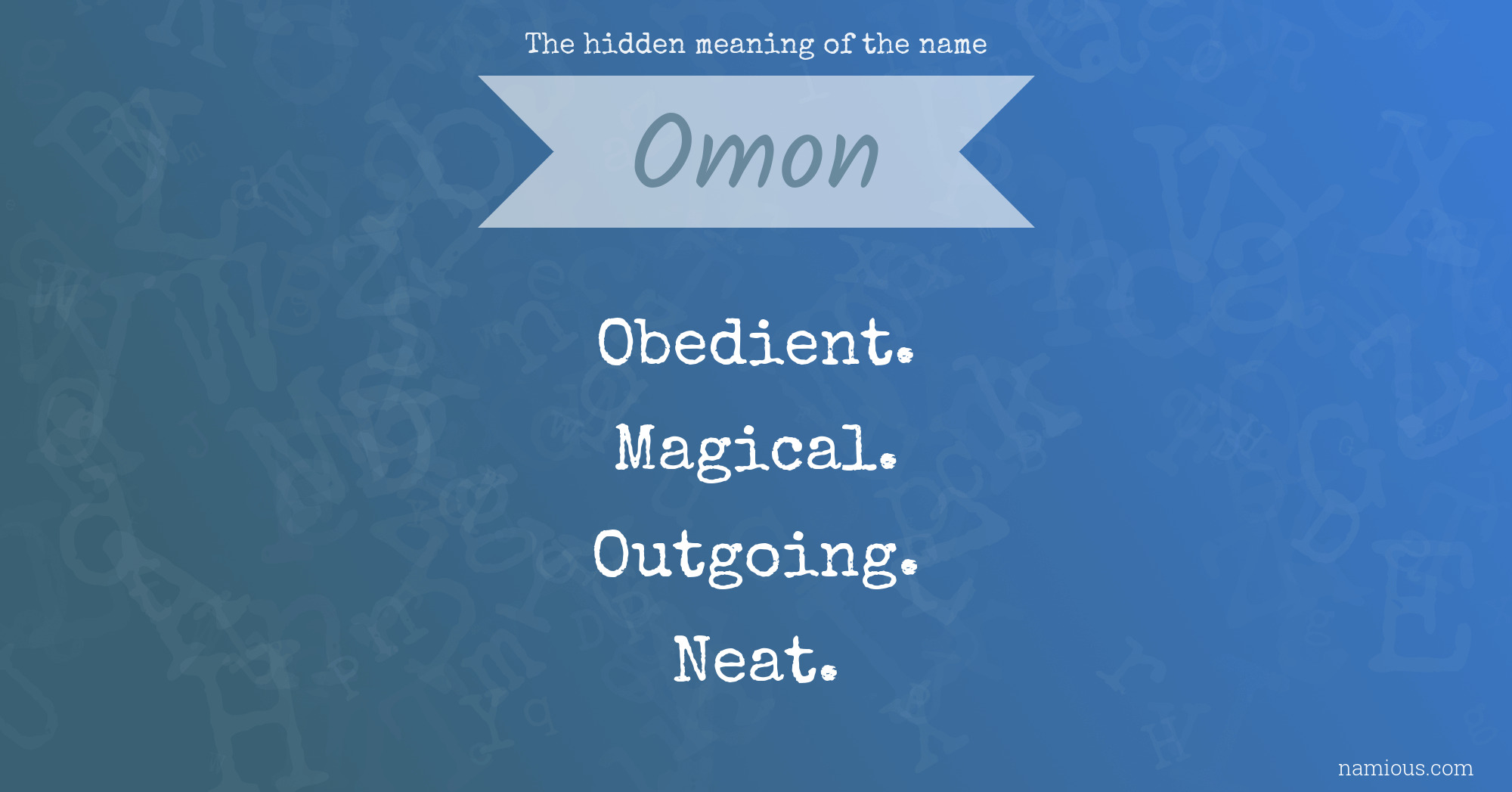 The hidden meaning of the name Omon