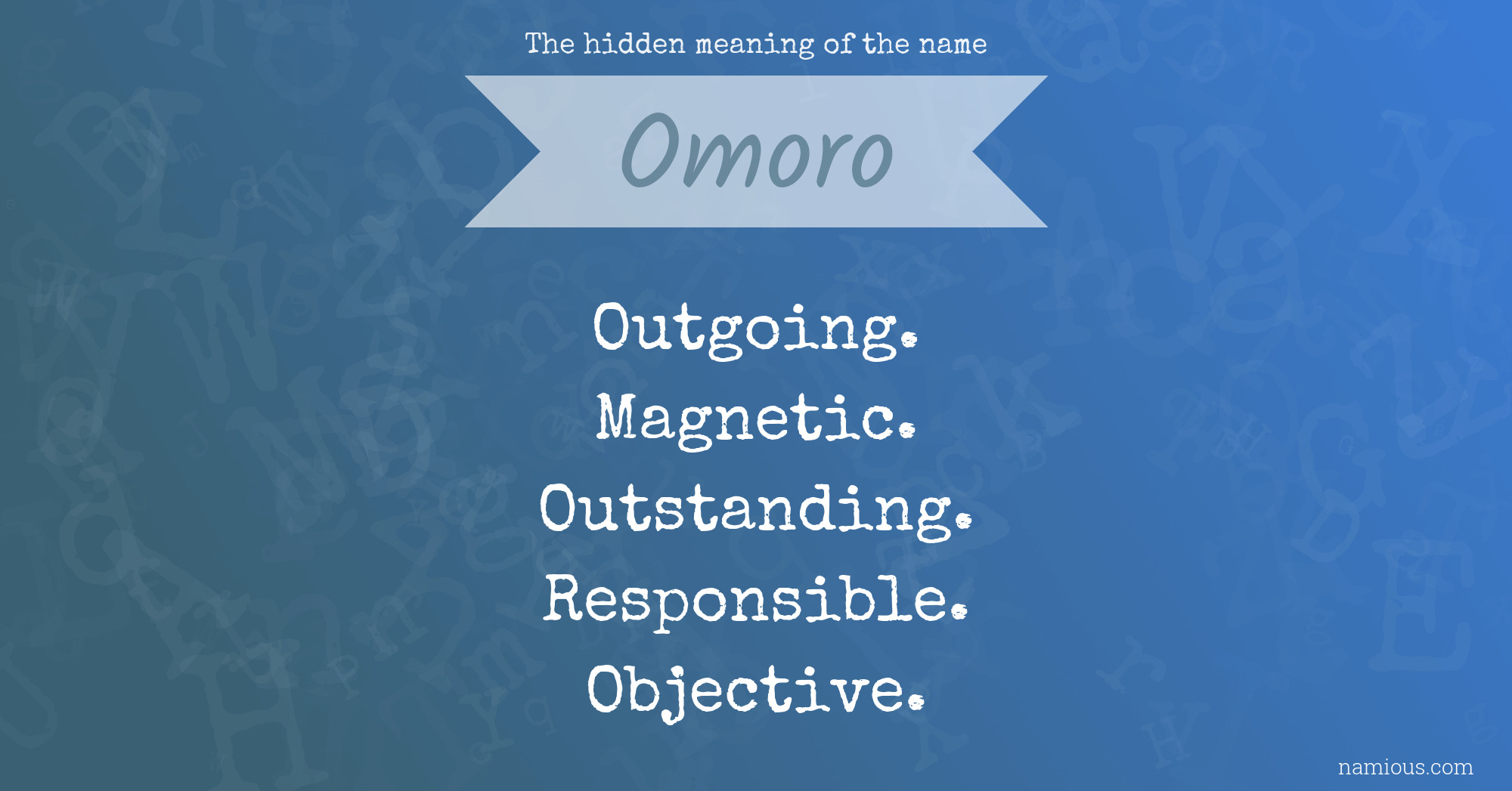 The hidden meaning of the name Omoro