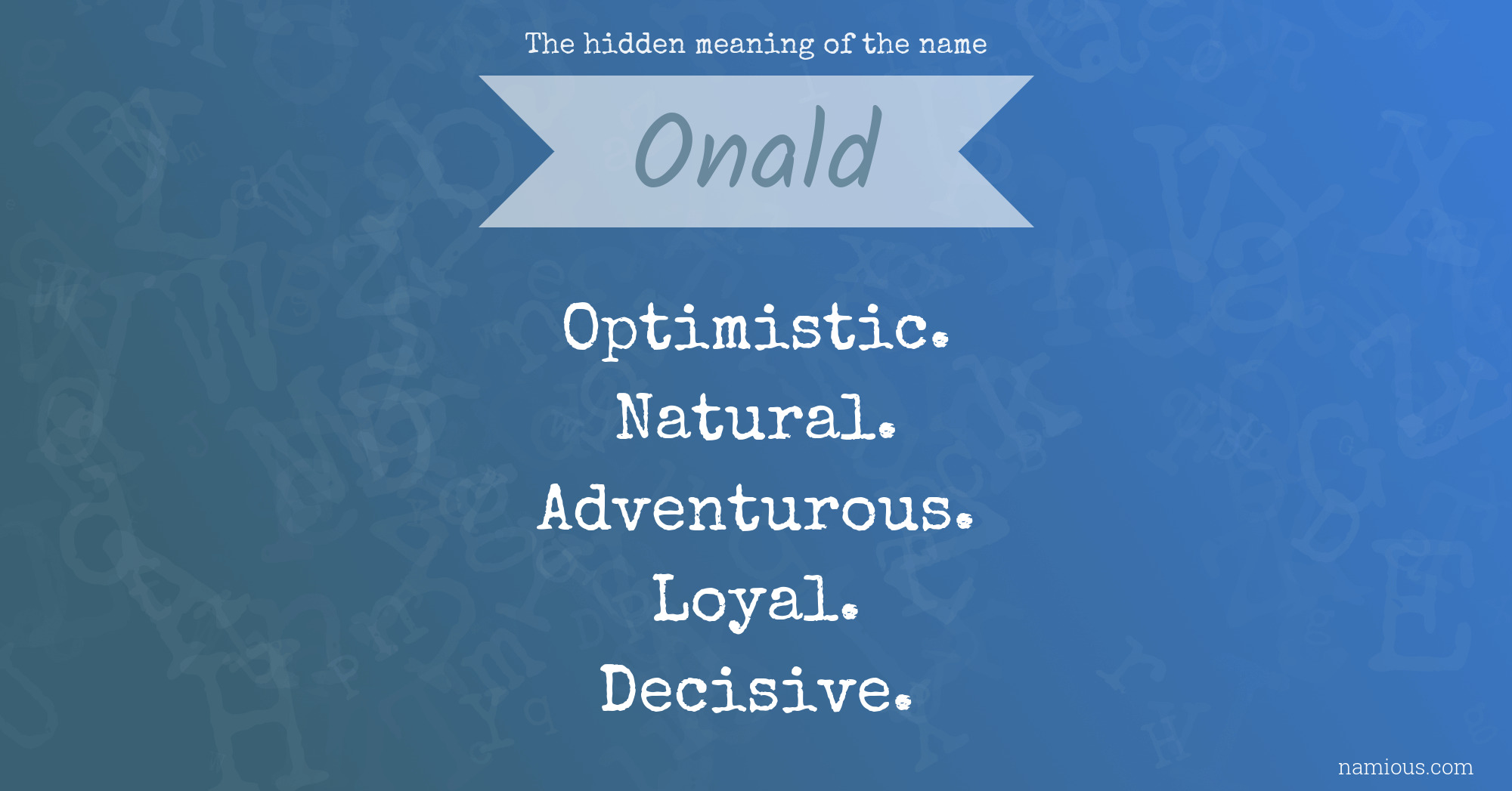 The hidden meaning of the name Onald