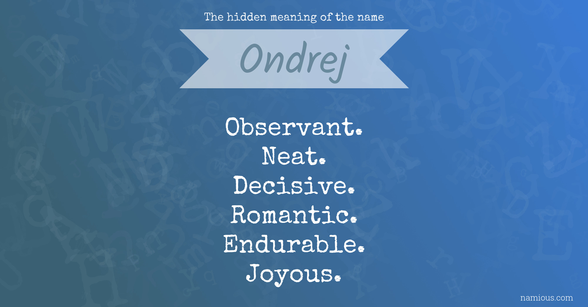 The hidden meaning of the name Ondrej