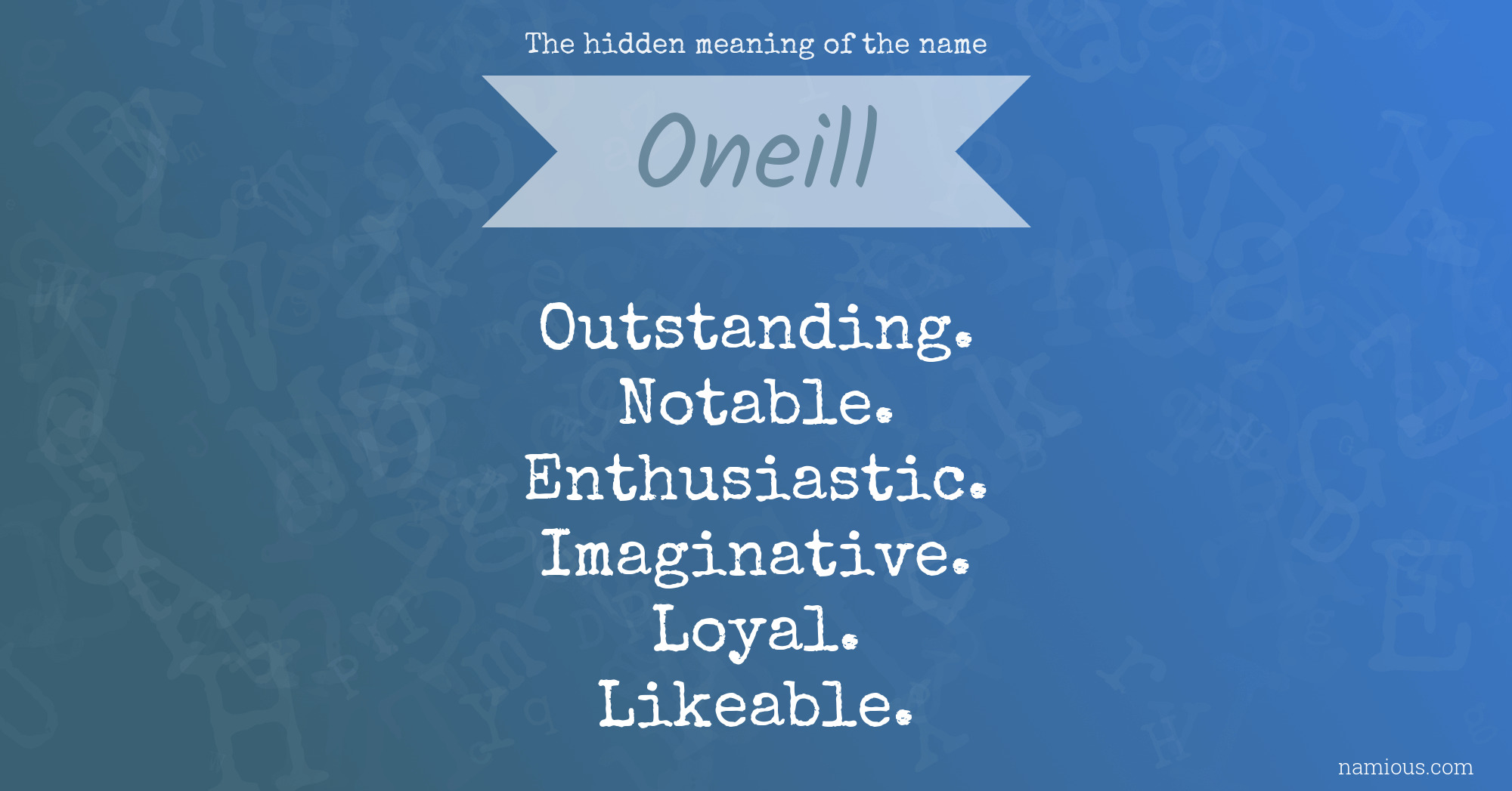 The hidden meaning of the name Oneill