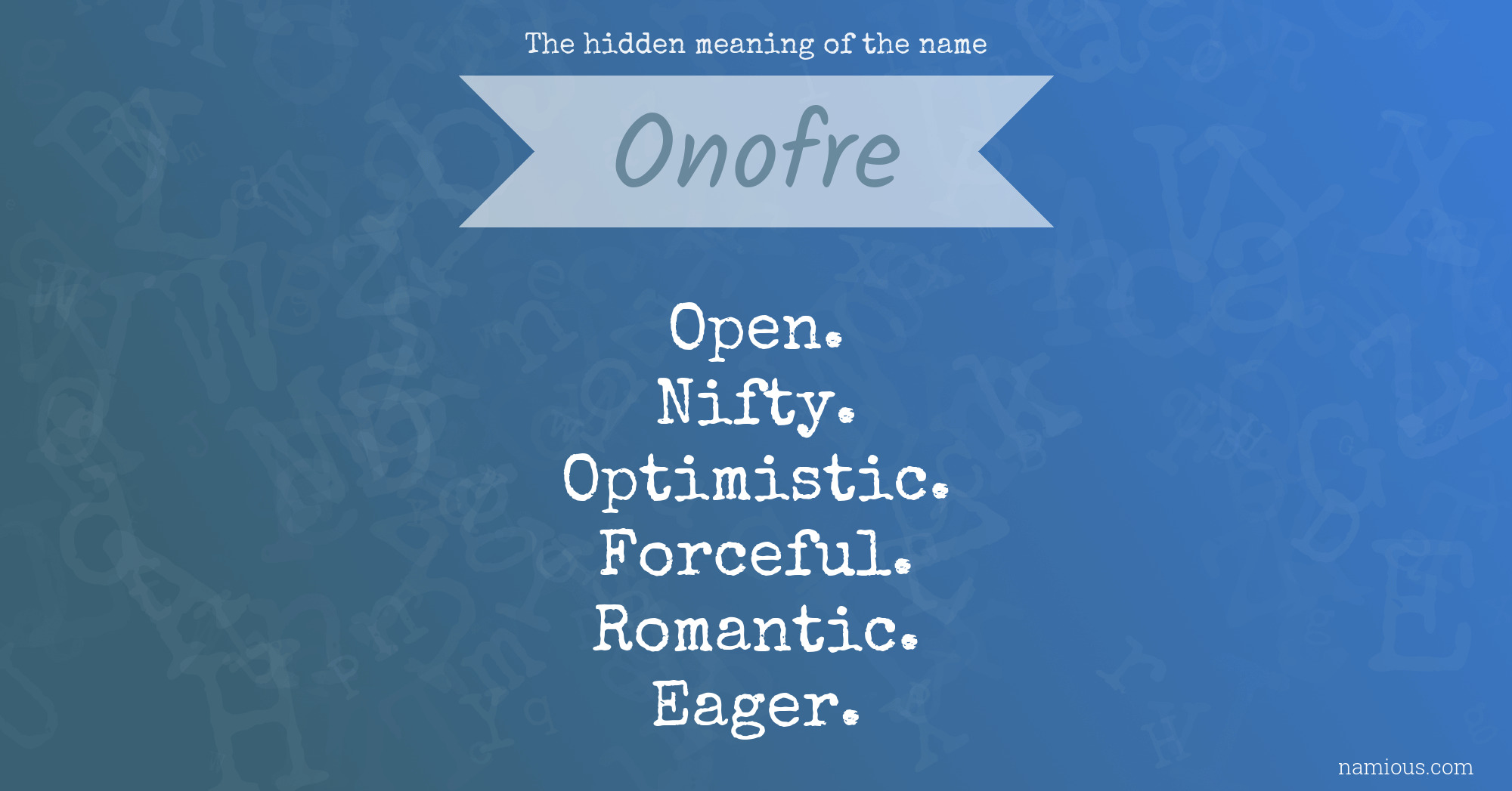 The hidden meaning of the name Onofre