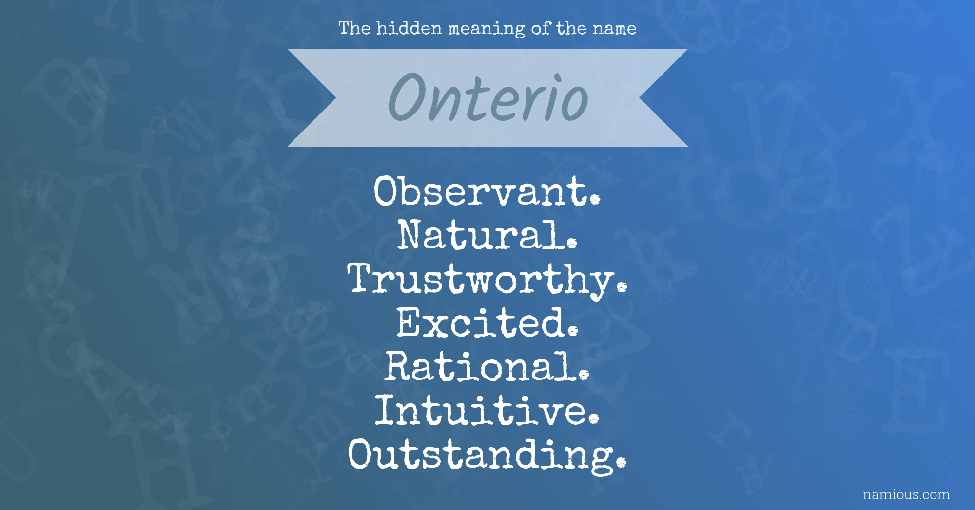 The hidden meaning of the name Onterio