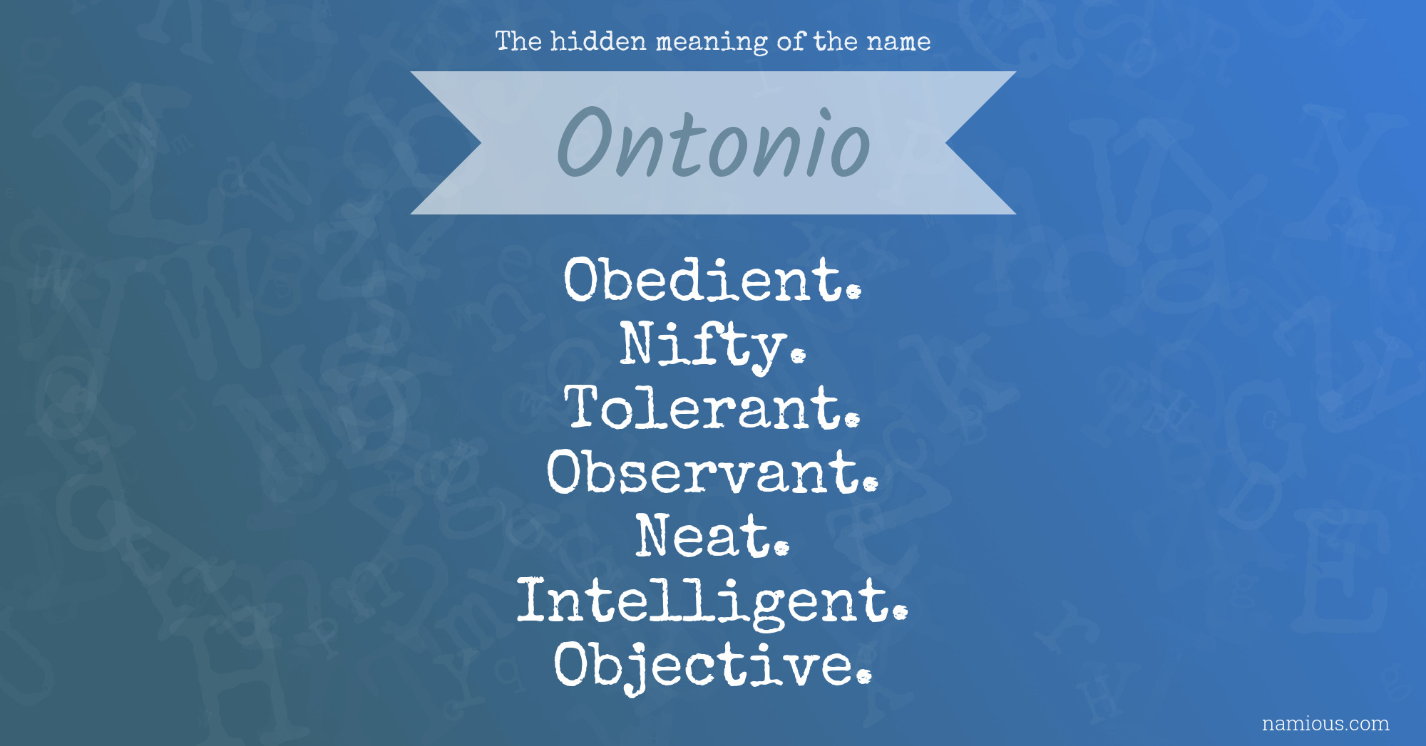 The hidden meaning of the name Ontonio