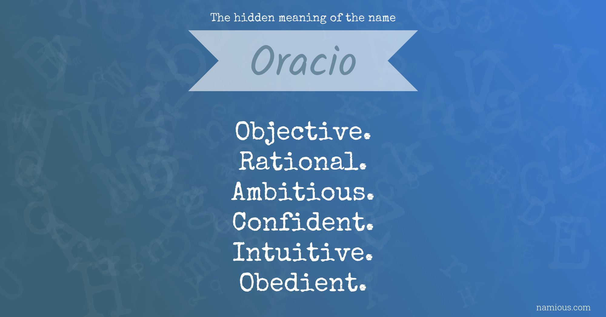 The hidden meaning of the name Oracio