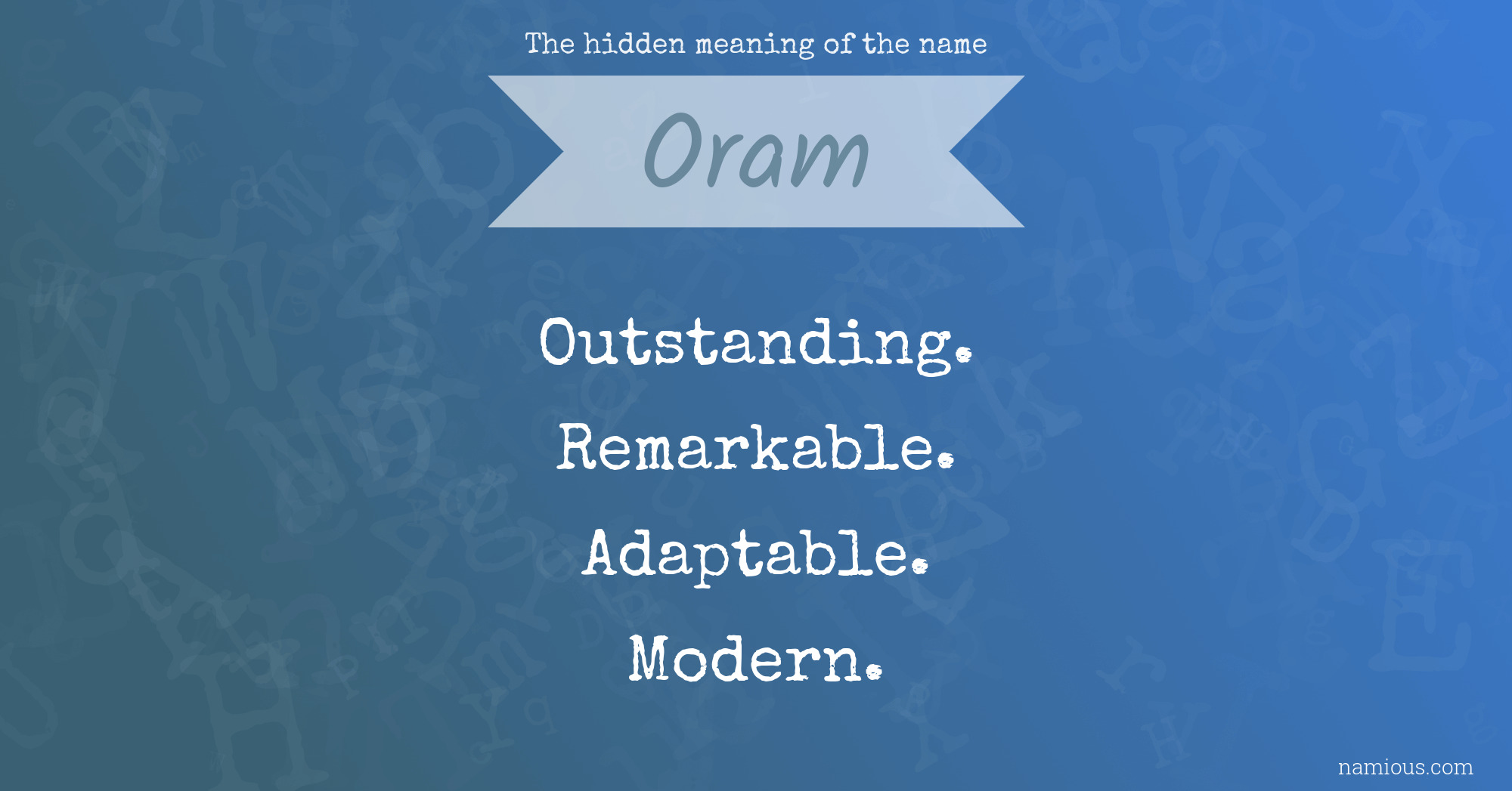 The hidden meaning of the name Oram