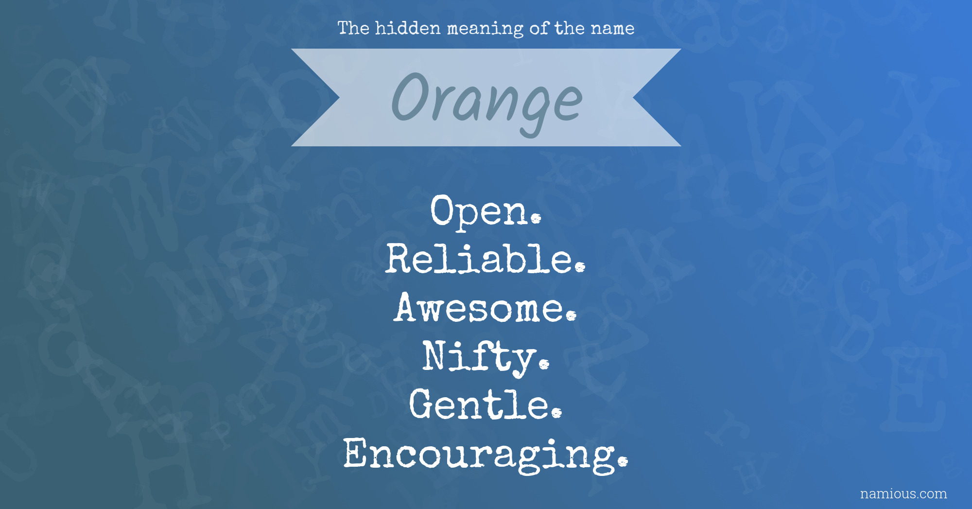 The hidden meaning of the name Orange