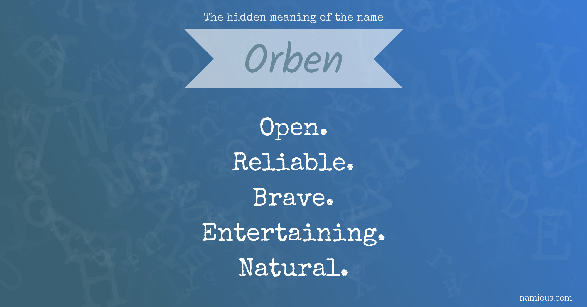 The hidden meaning of the name Orben