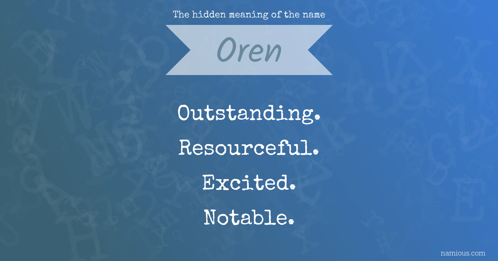 The hidden meaning of the name Oren