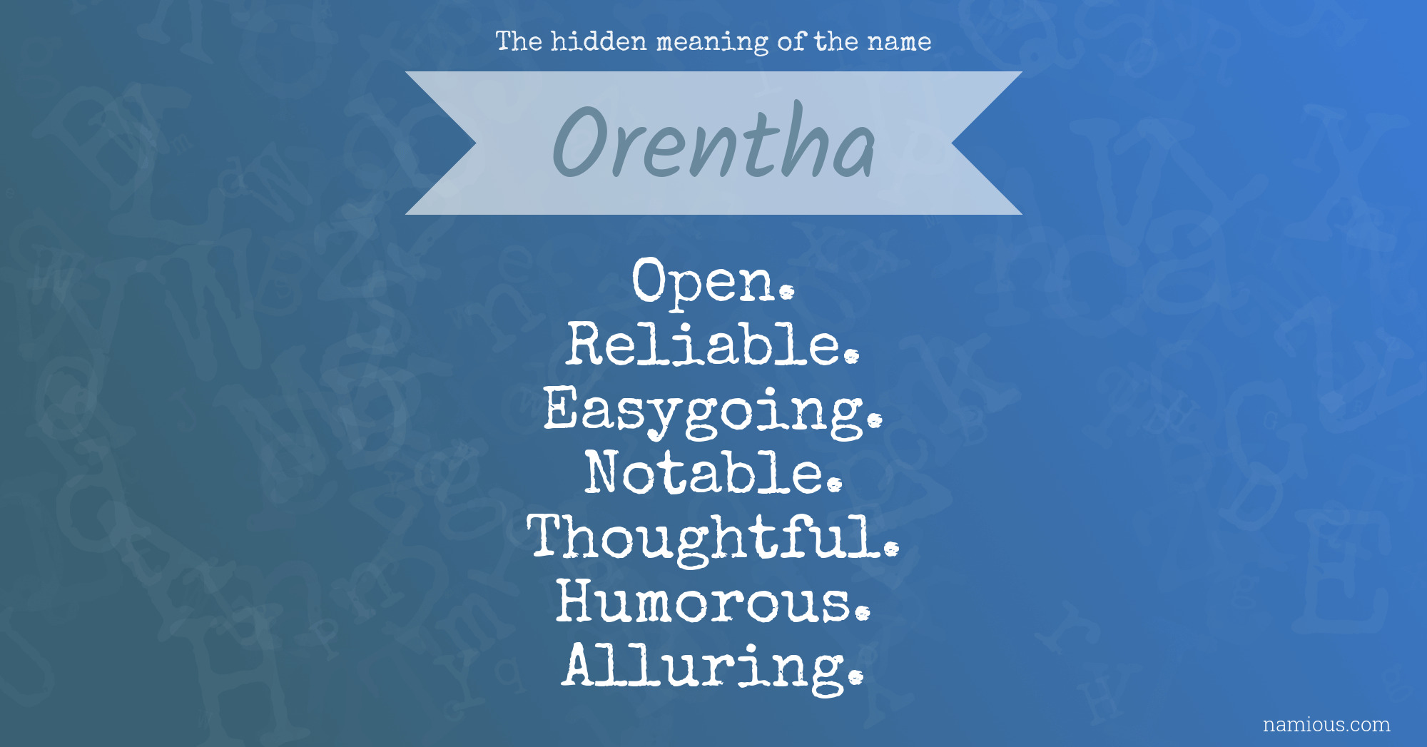 The hidden meaning of the name Orentha