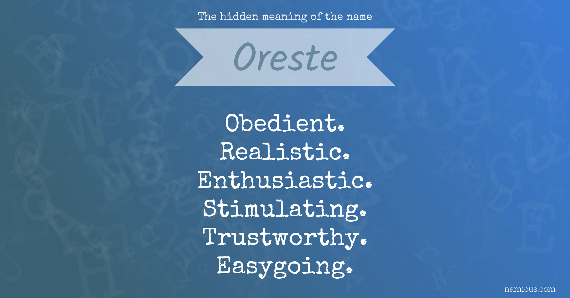 The hidden meaning of the name Oreste