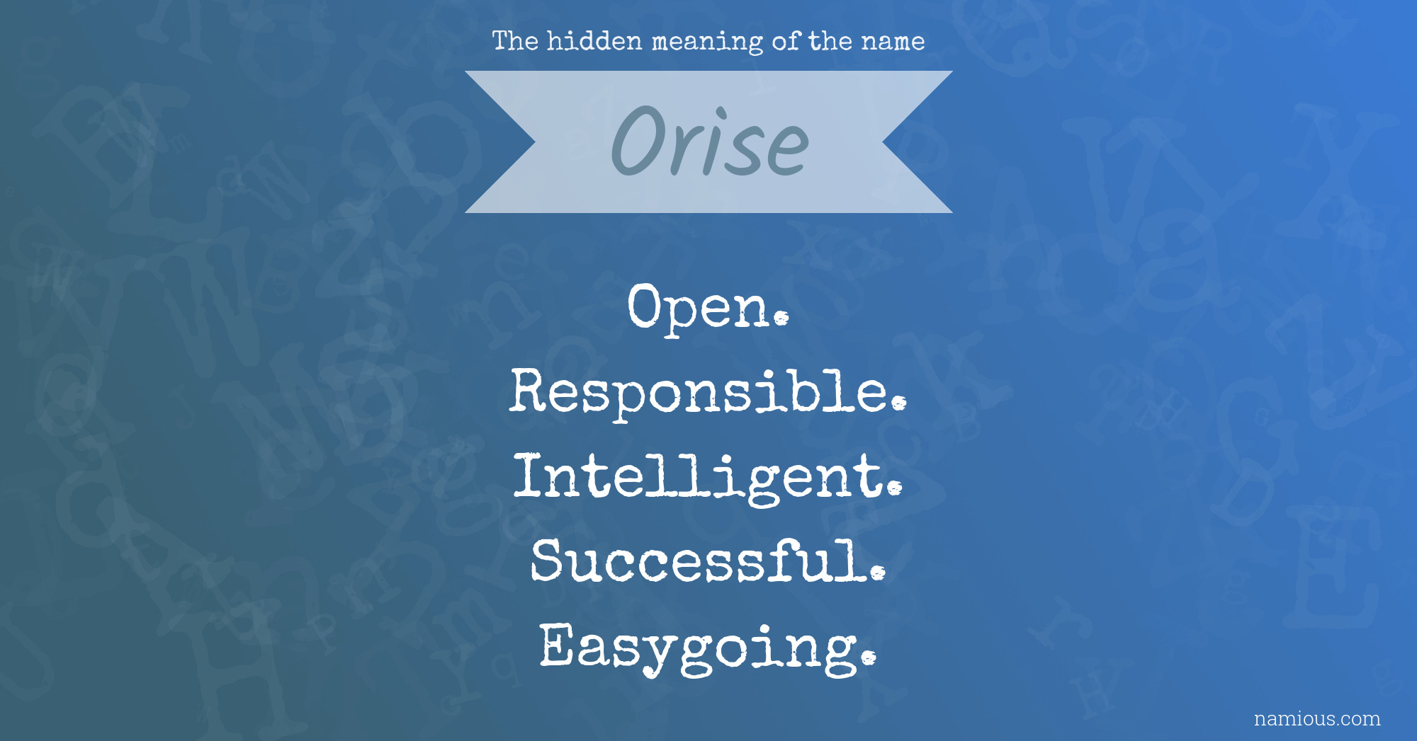 The hidden meaning of the name Orise