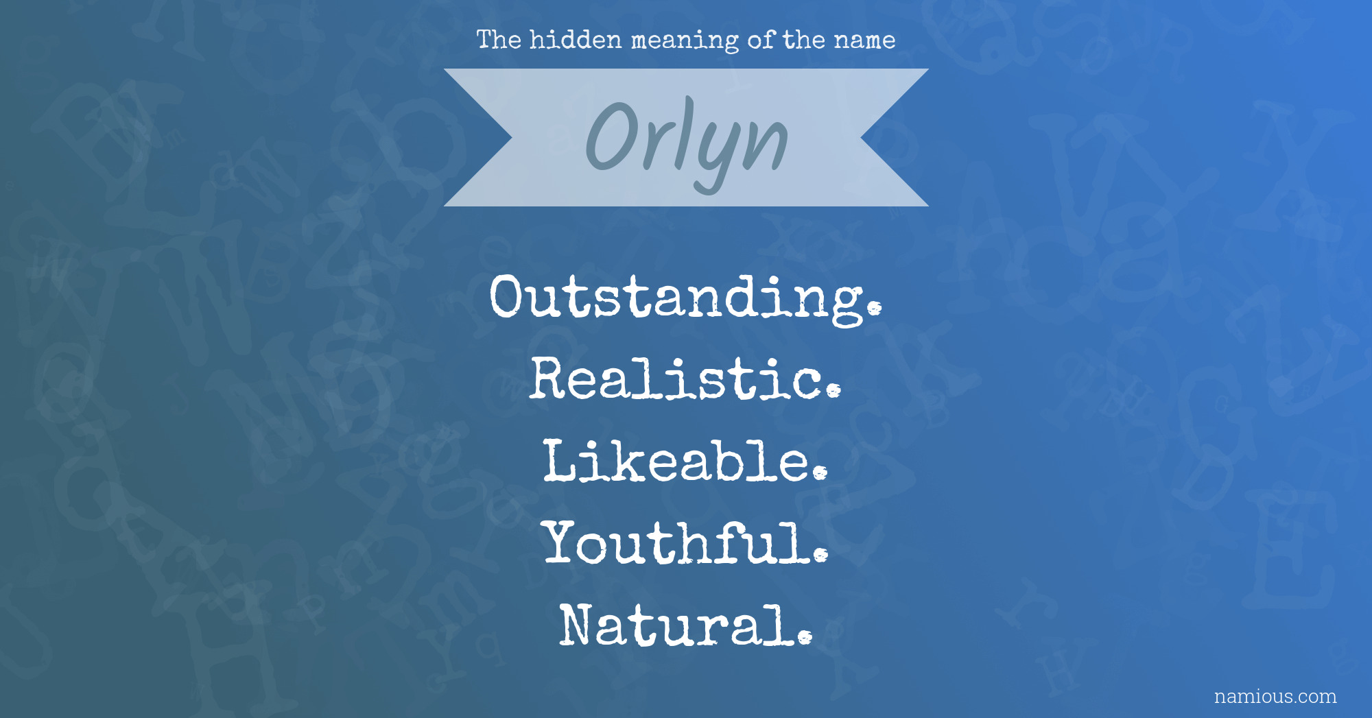 The hidden meaning of the name Orlyn