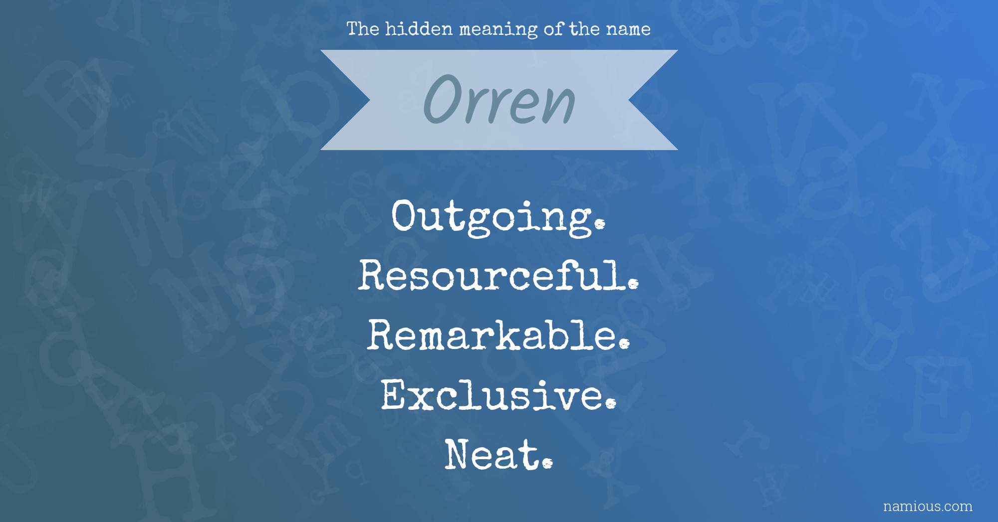 The hidden meaning of the name Orren