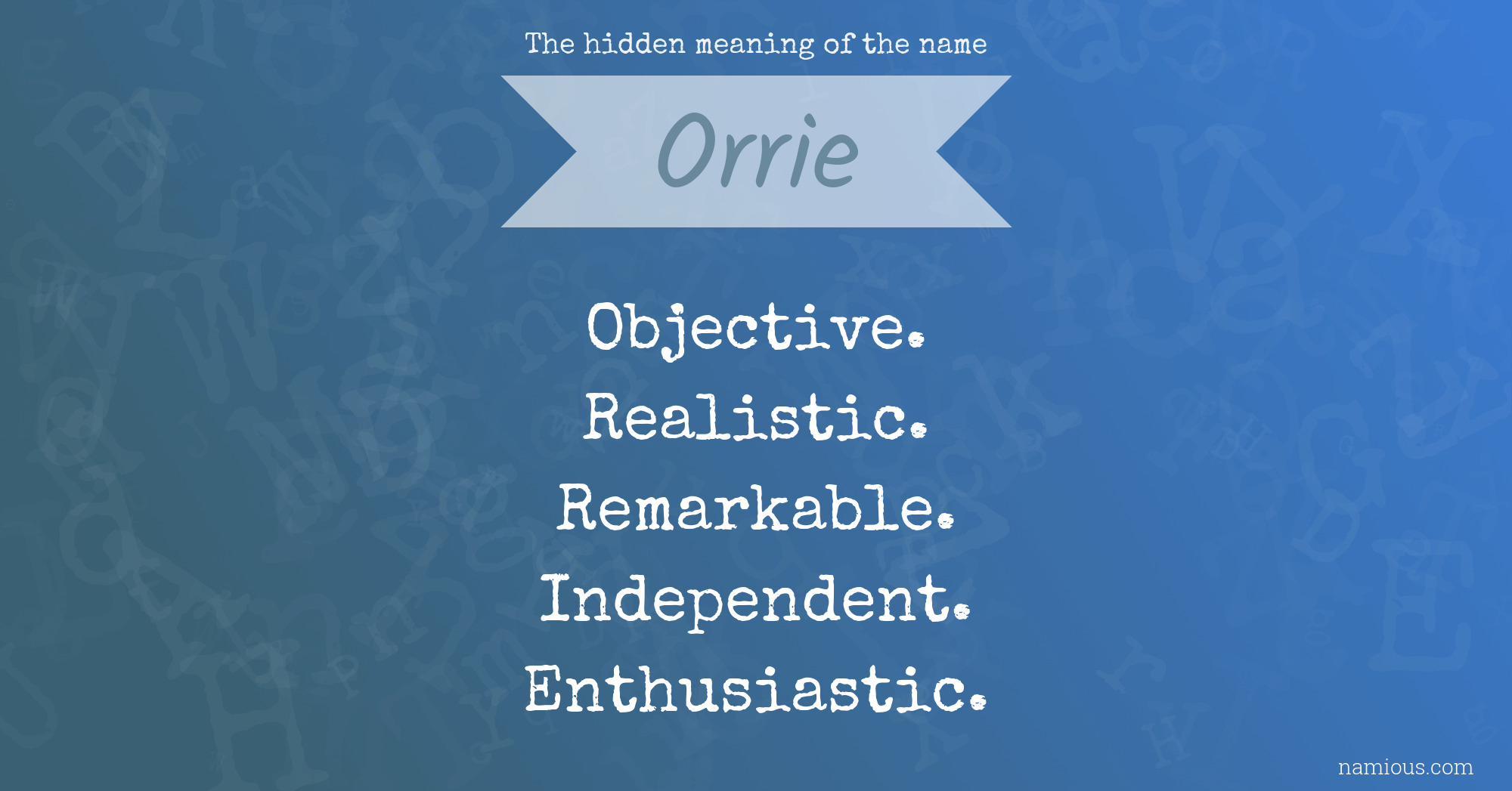 The hidden meaning of the name Orrie