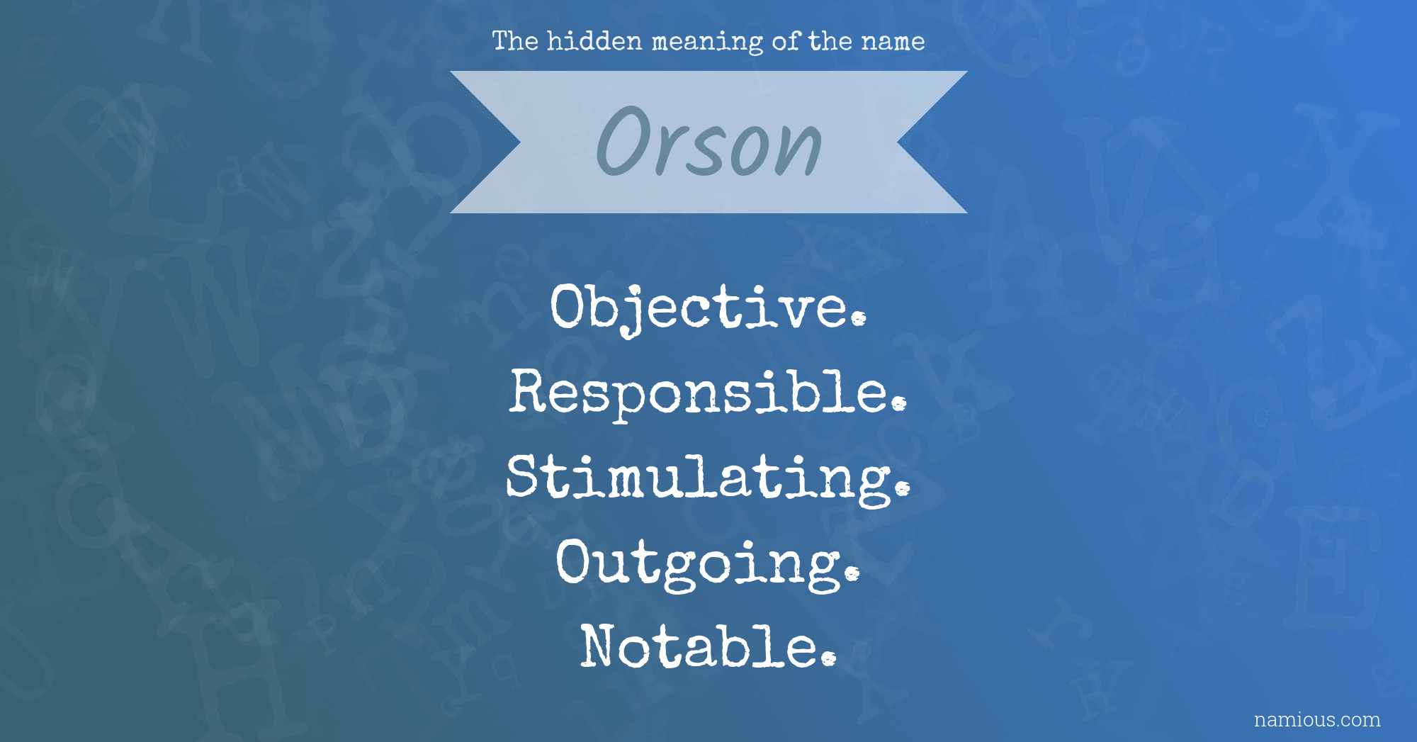 The hidden meaning of the name Orson