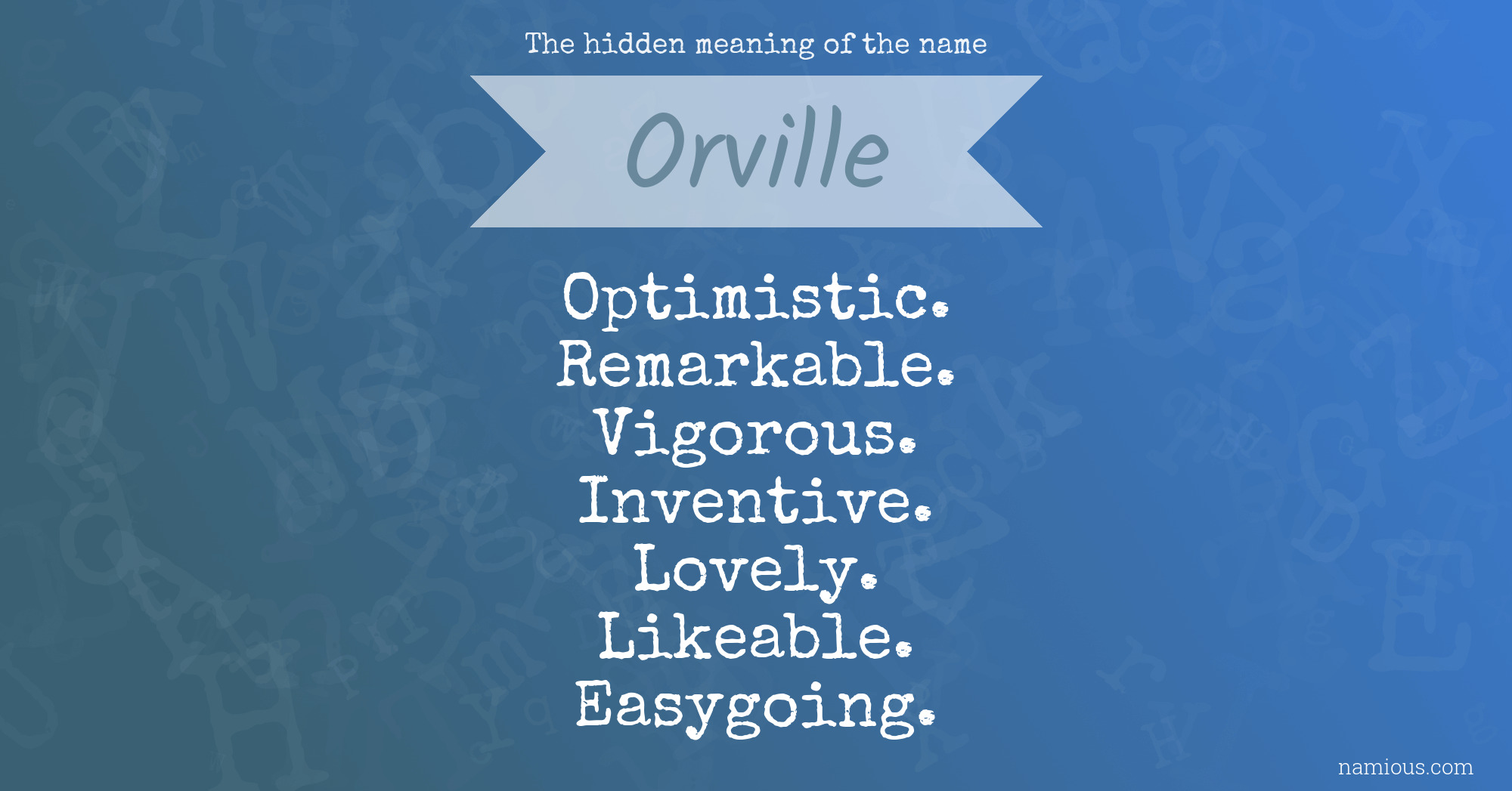 The hidden meaning of the name Orville