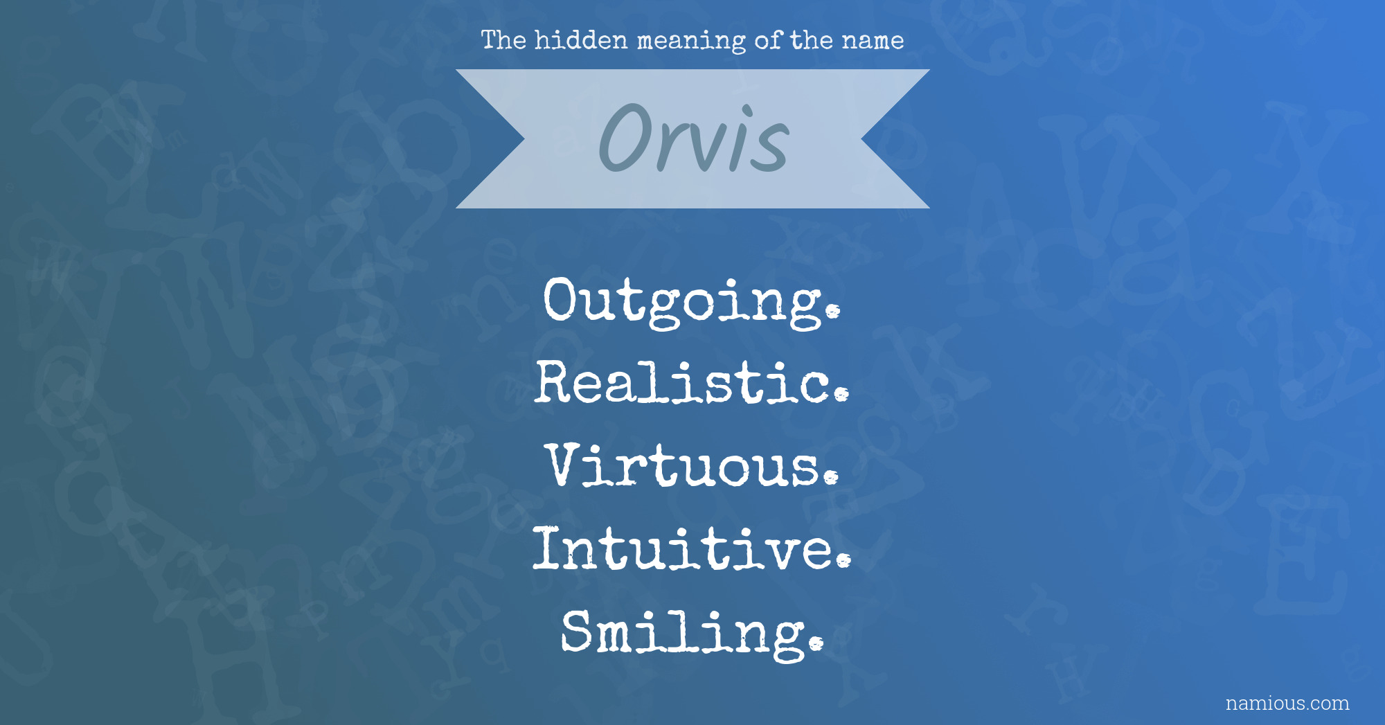 The hidden meaning of the name Orvis