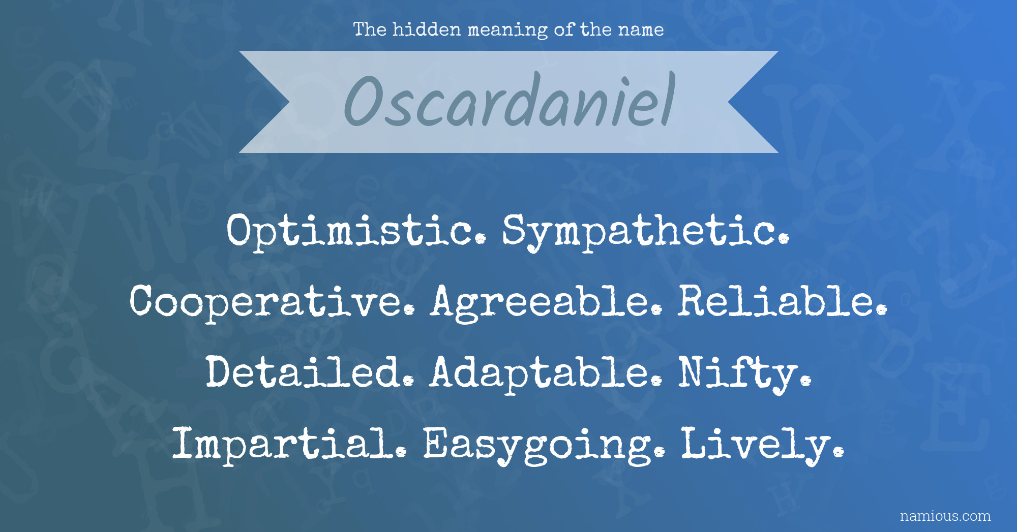 The hidden meaning of the name Oscardaniel