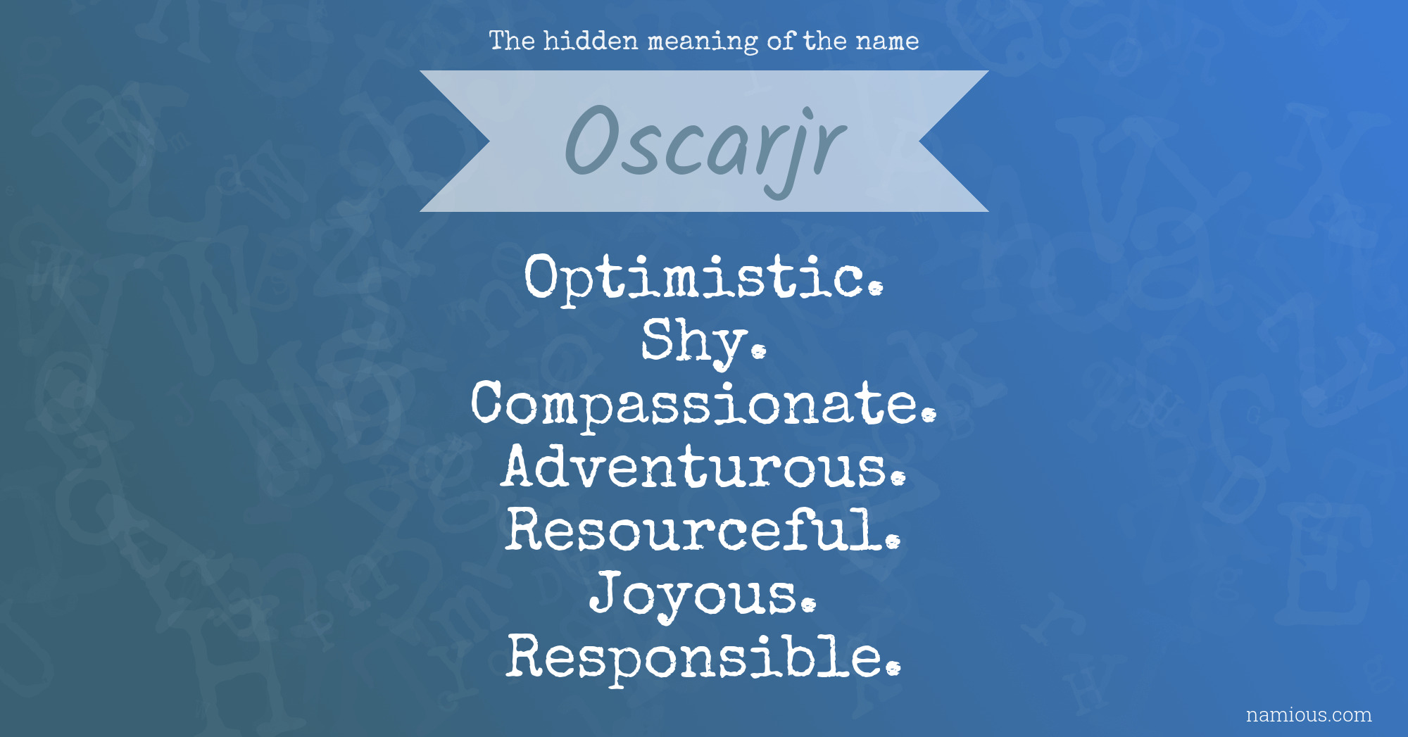 The hidden meaning of the name Oscarjr