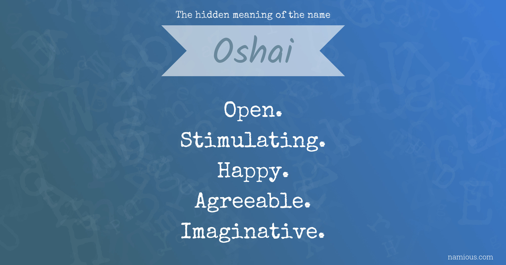 The hidden meaning of the name Oshai