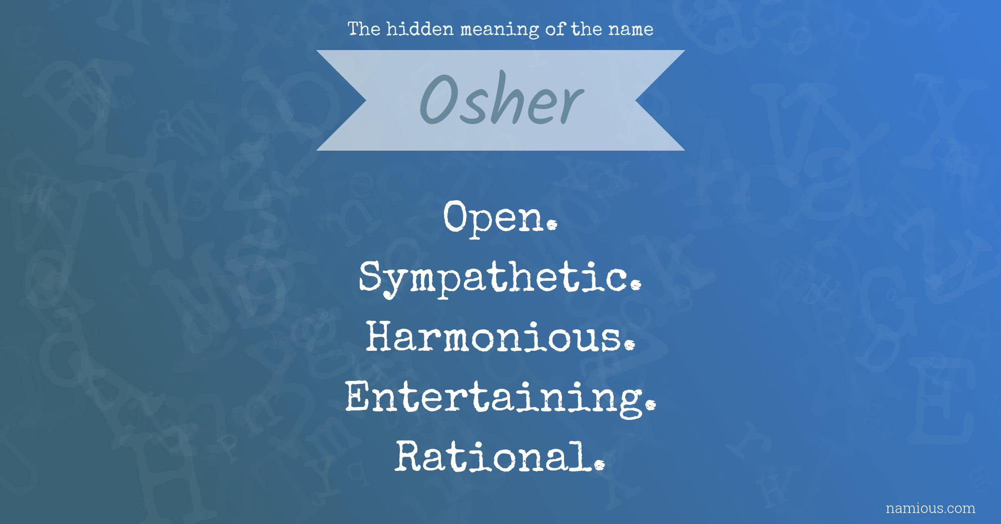 The hidden meaning of the name Osher