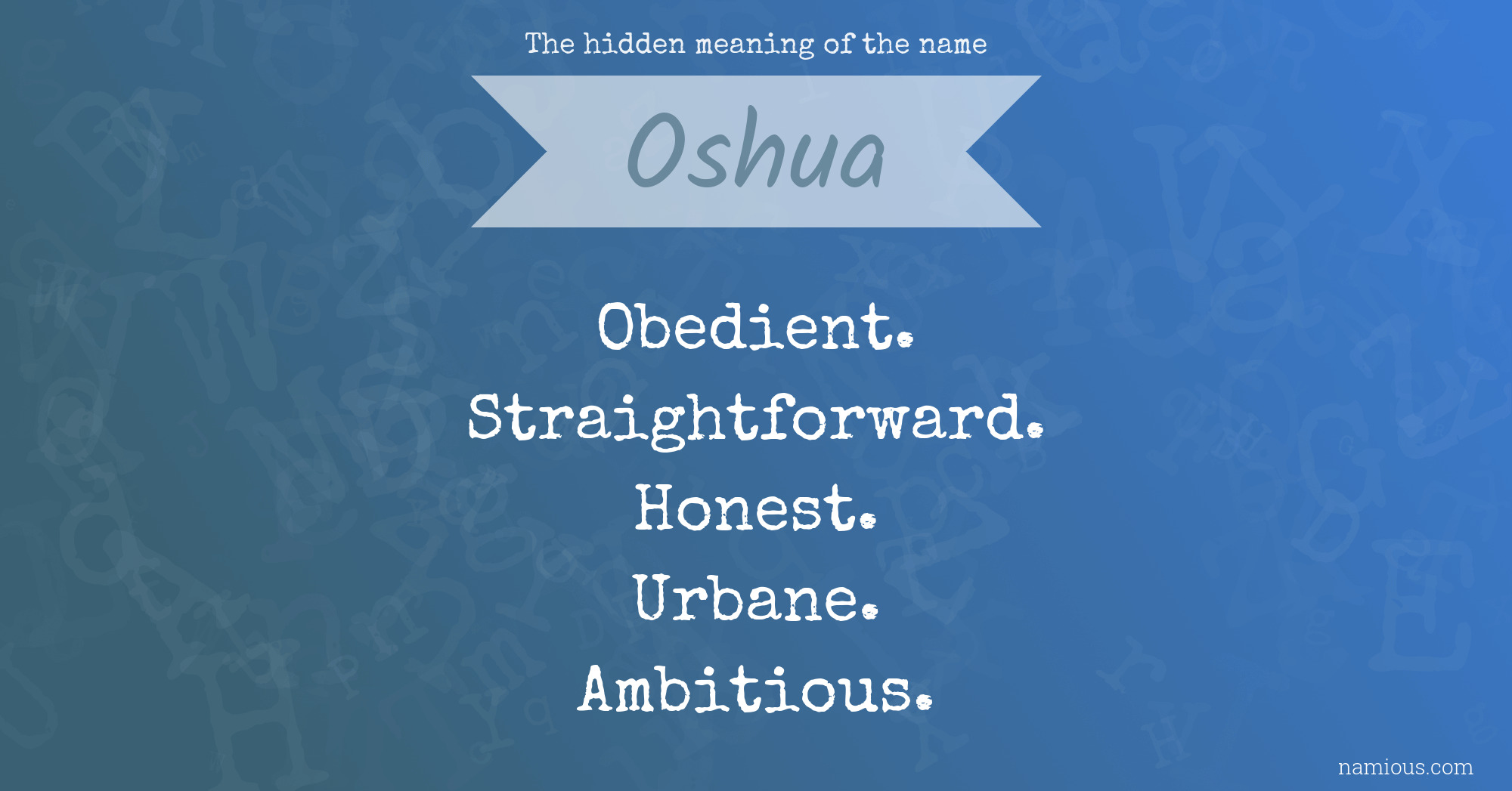 The hidden meaning of the name Oshua