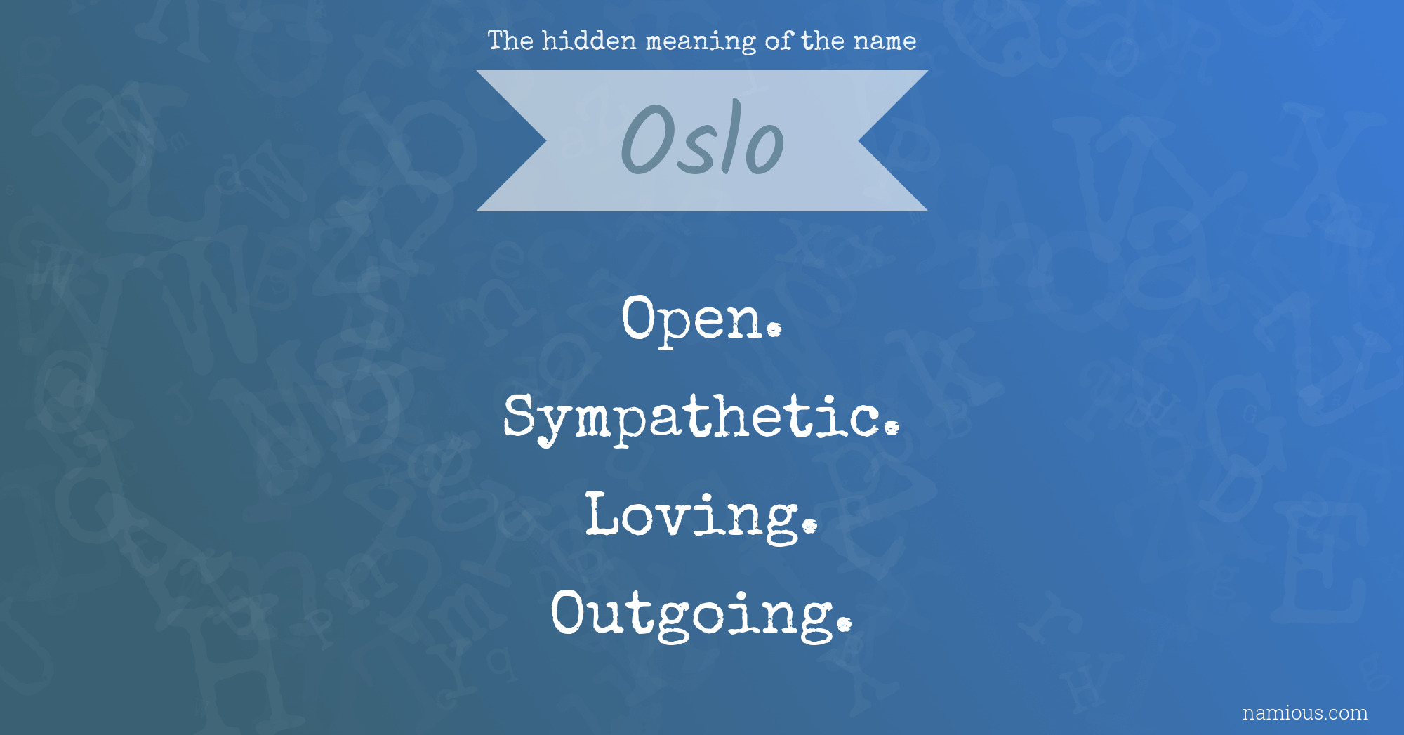 The hidden meaning of the name Oslo