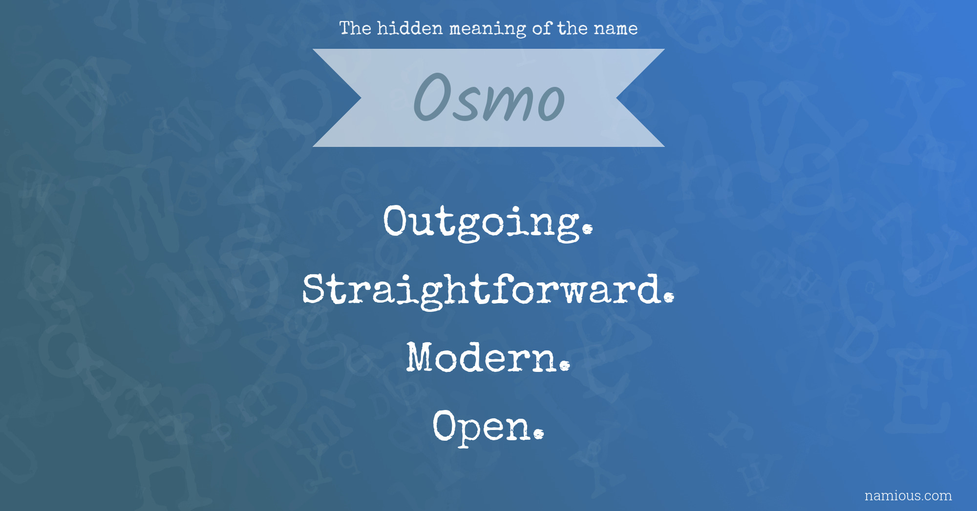 The hidden meaning of the name Osmo