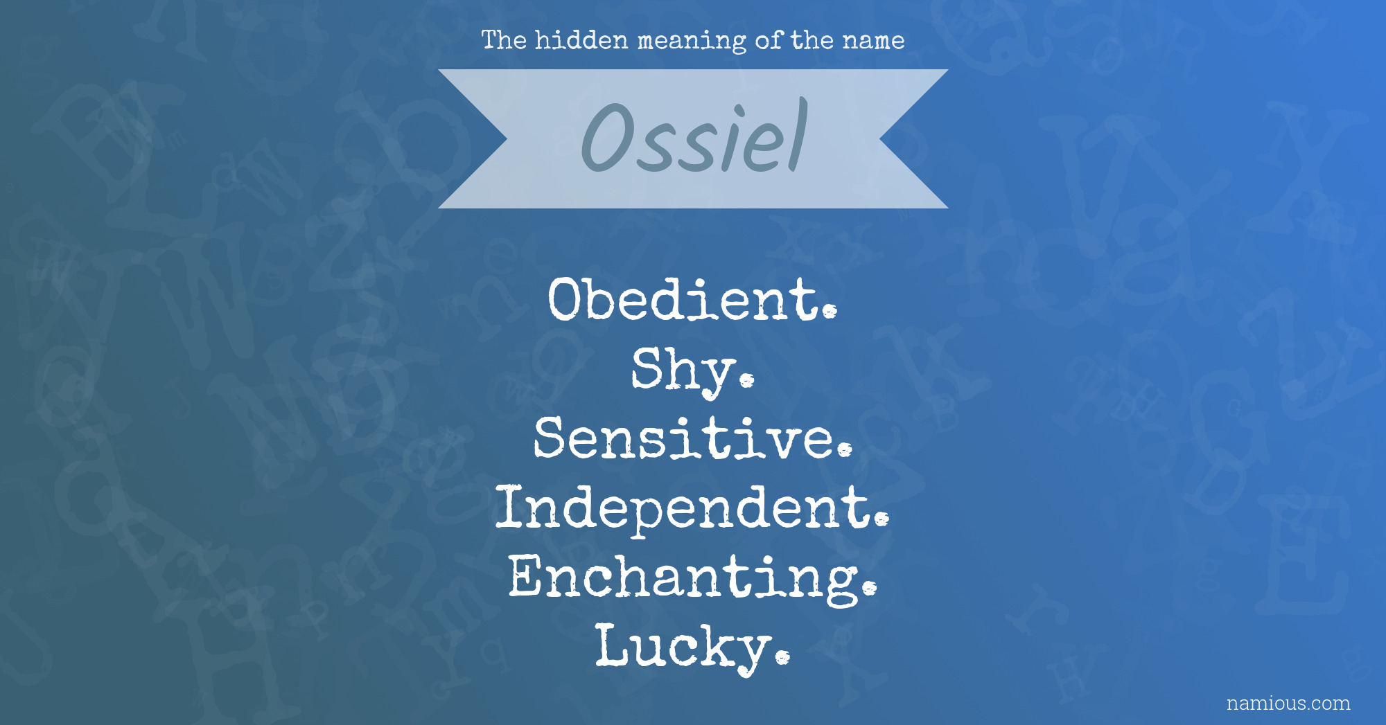 The hidden meaning of the name Ossiel