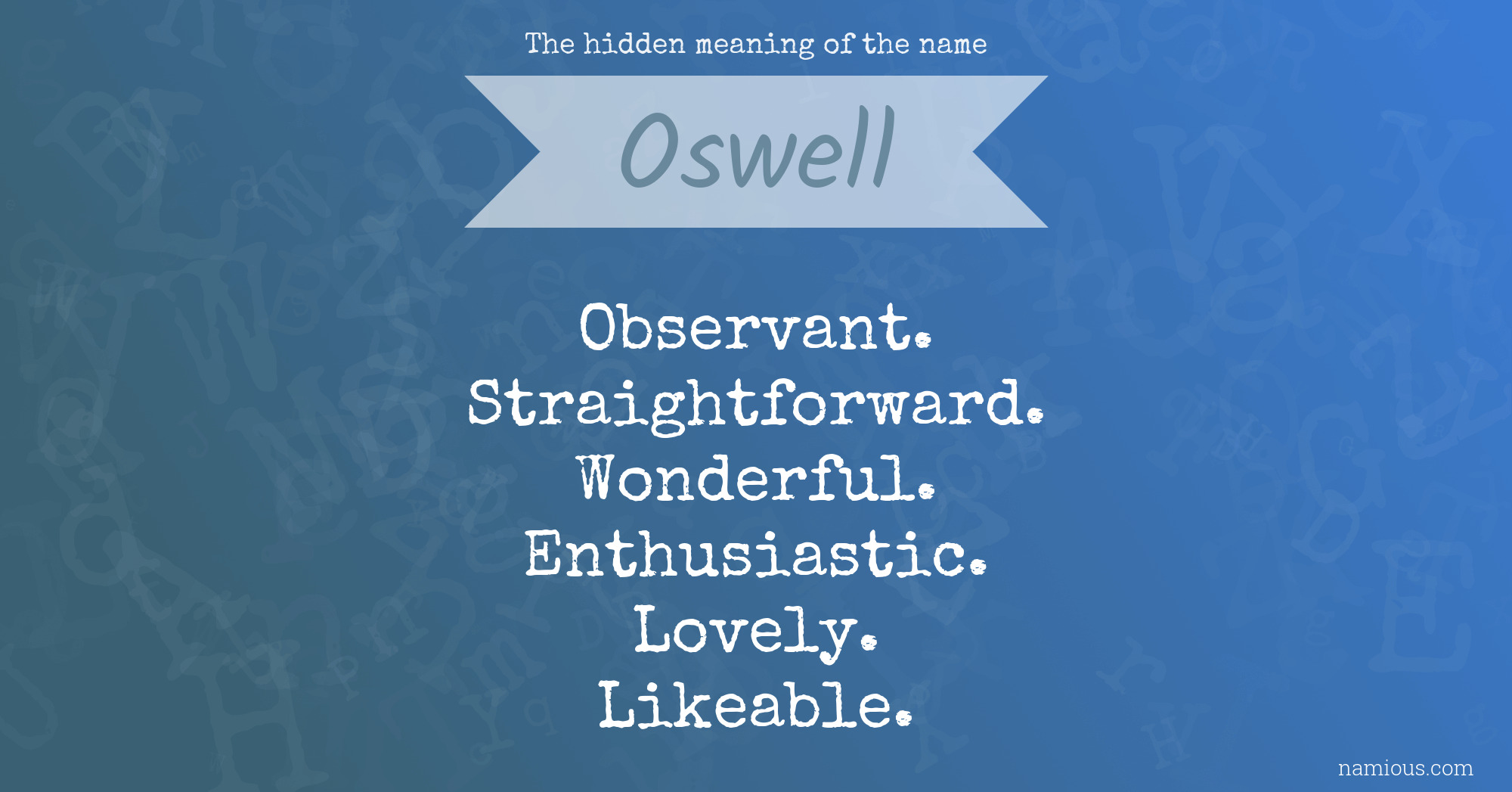 The hidden meaning of the name Oswell