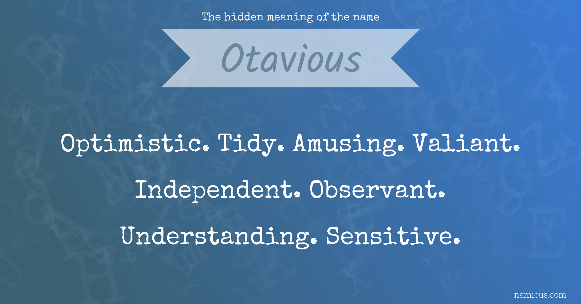 The hidden meaning of the name Otavious