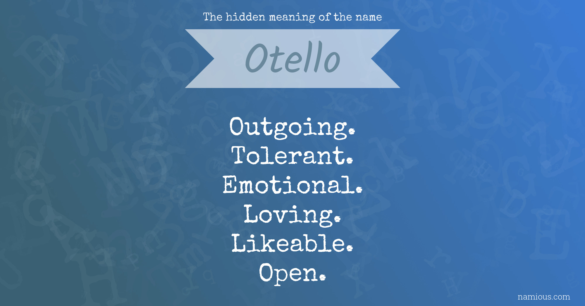 The hidden meaning of the name Otello