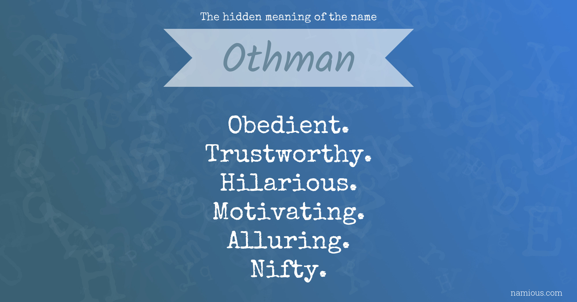 The hidden meaning of the name Othman