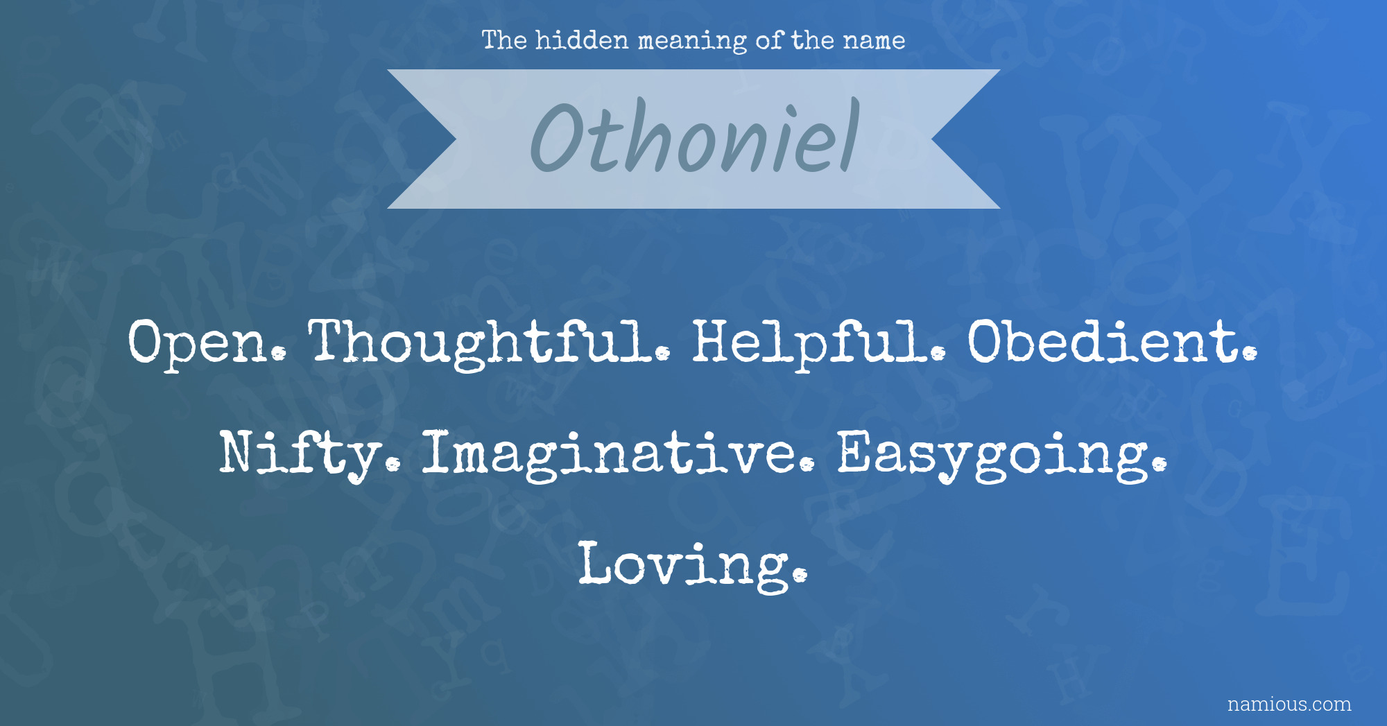 The hidden meaning of the name Othoniel