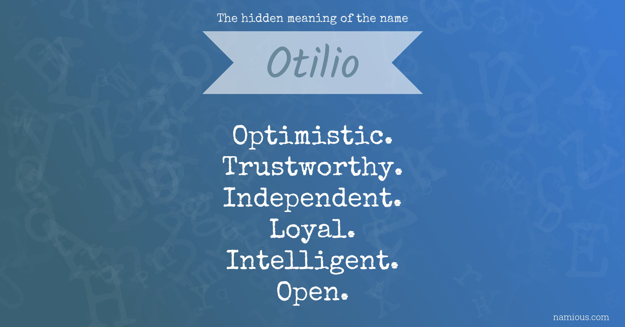 The hidden meaning of the name Otilio