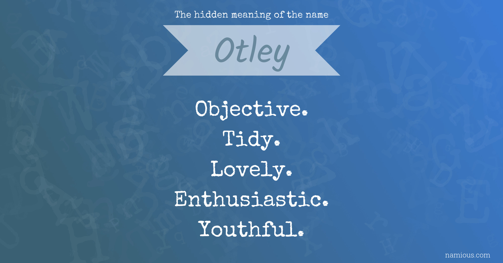 The hidden meaning of the name Otley