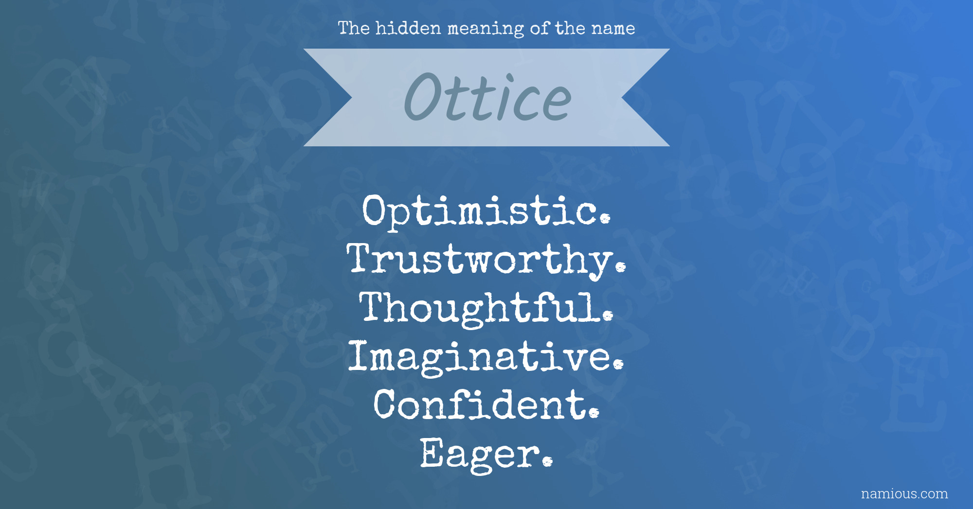 The hidden meaning of the name Ottice