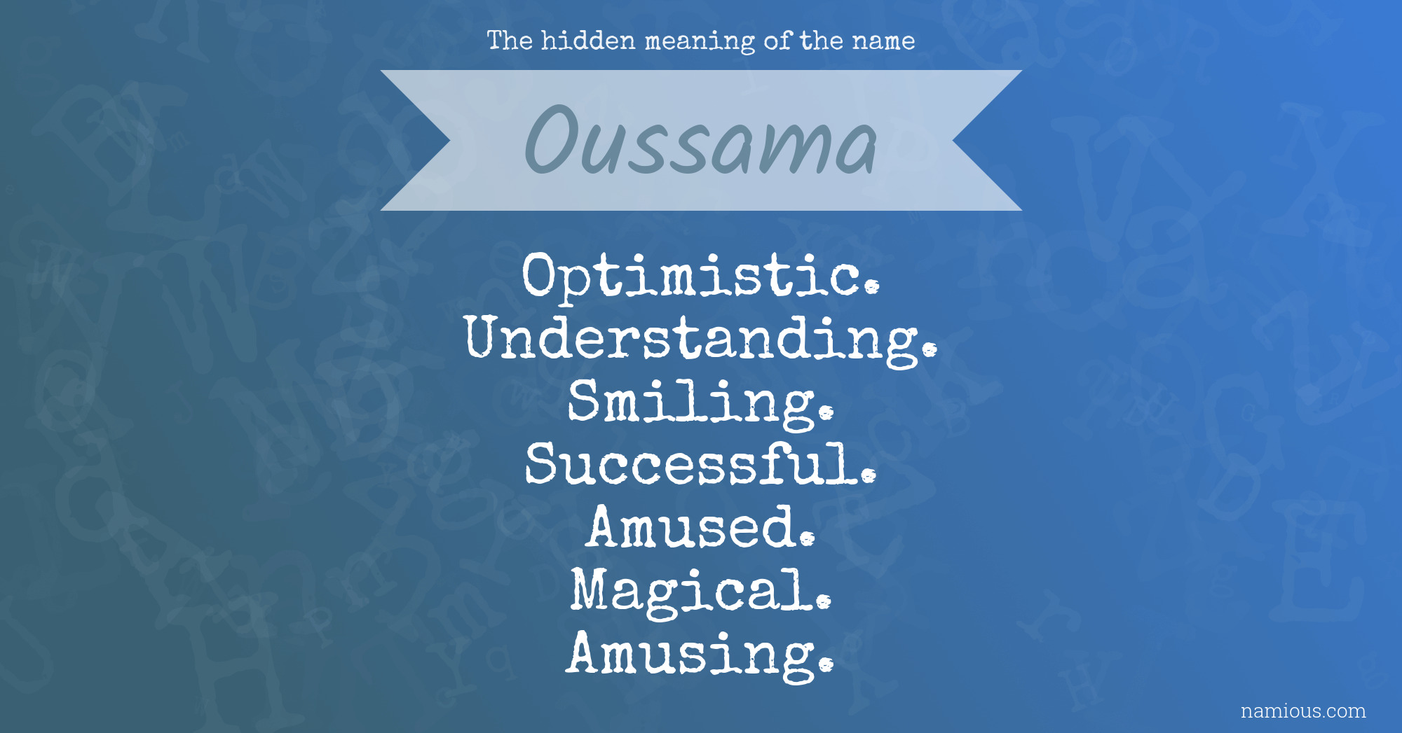 The hidden meaning of the name Oussama