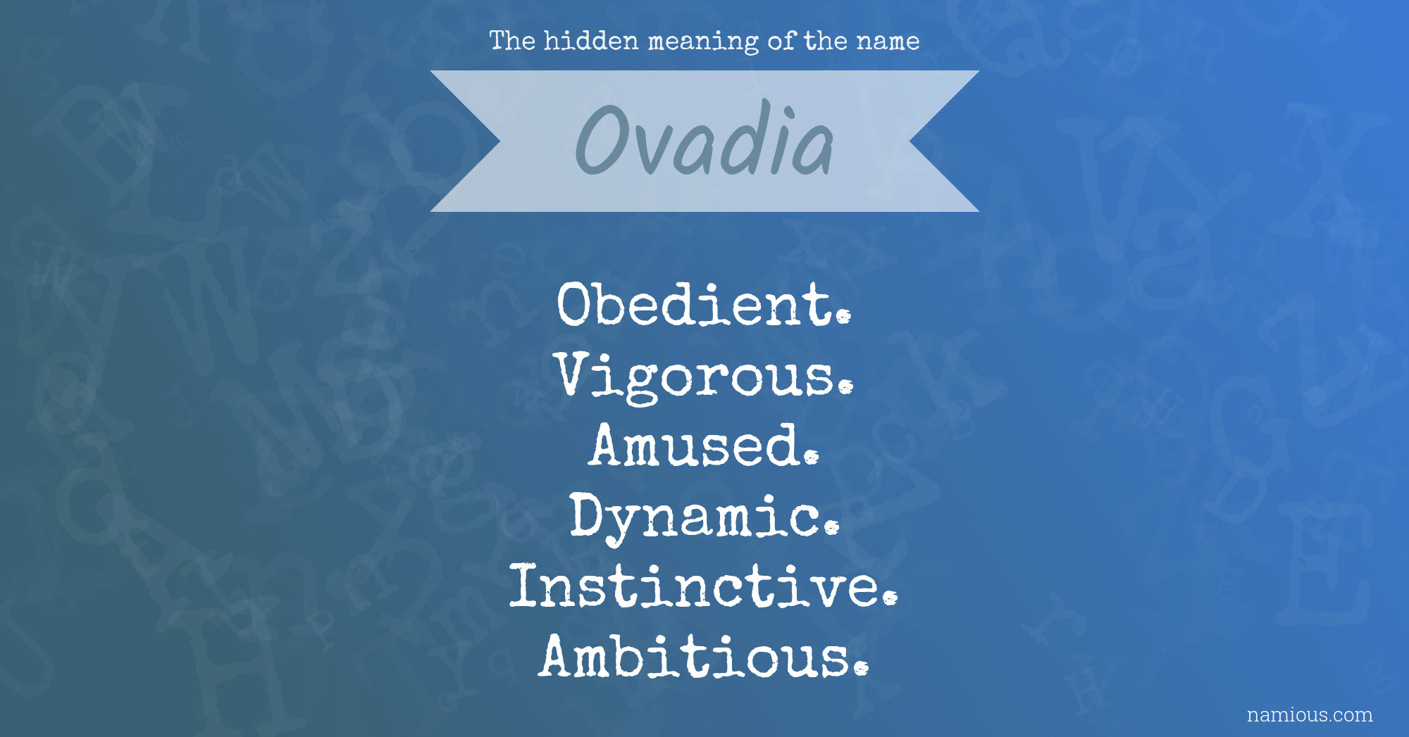 The hidden meaning of the name Ovadia