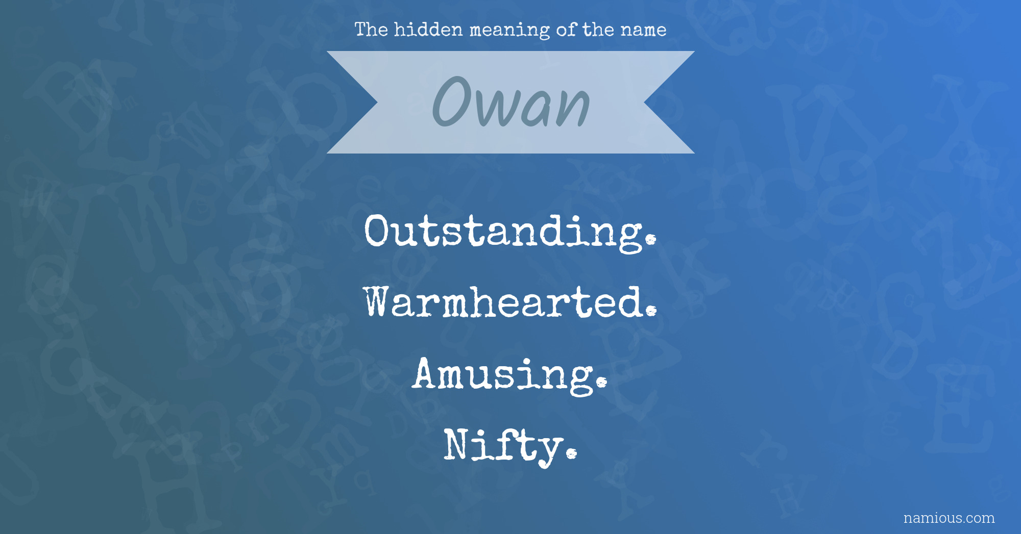 The hidden meaning of the name Owan