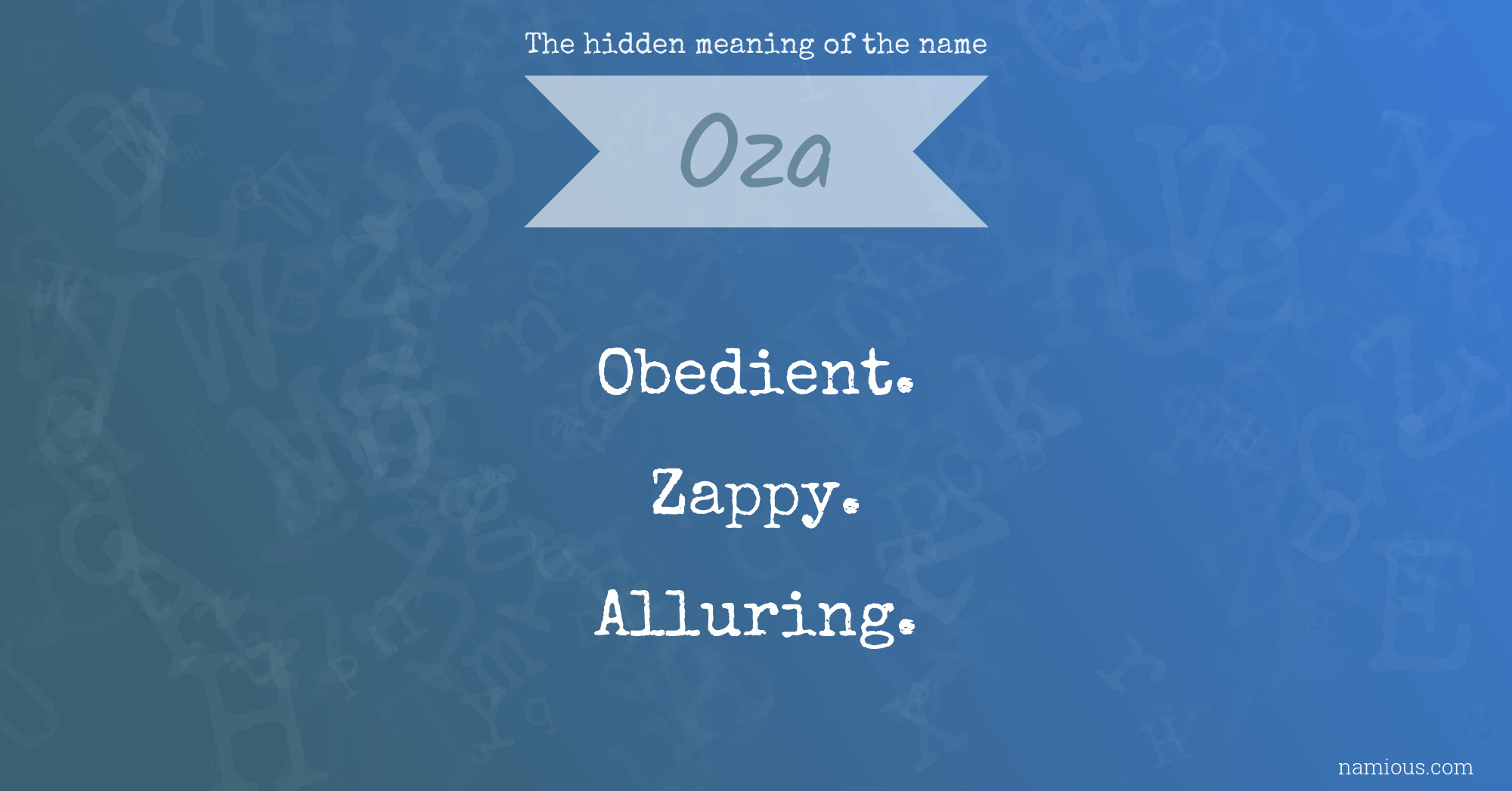 The hidden meaning of the name Oza