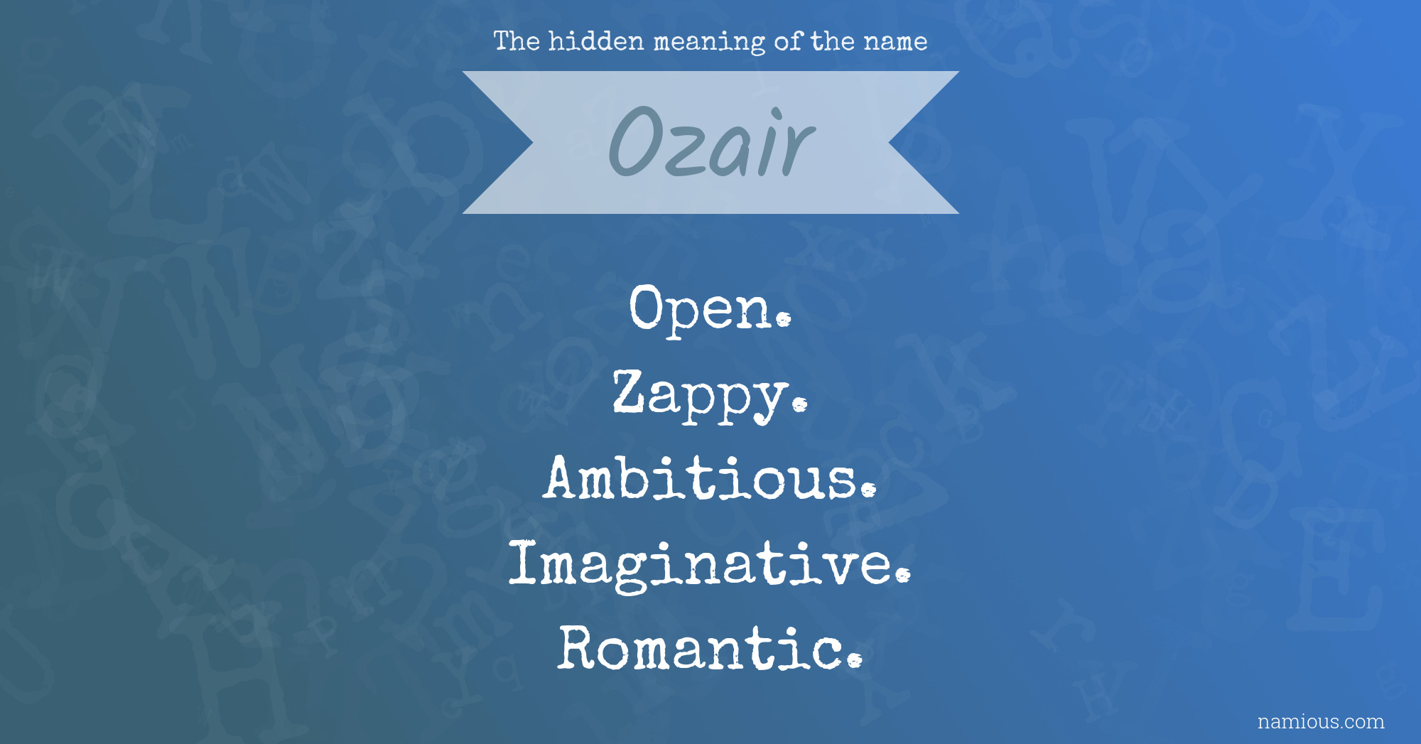 The hidden meaning of the name Ozair