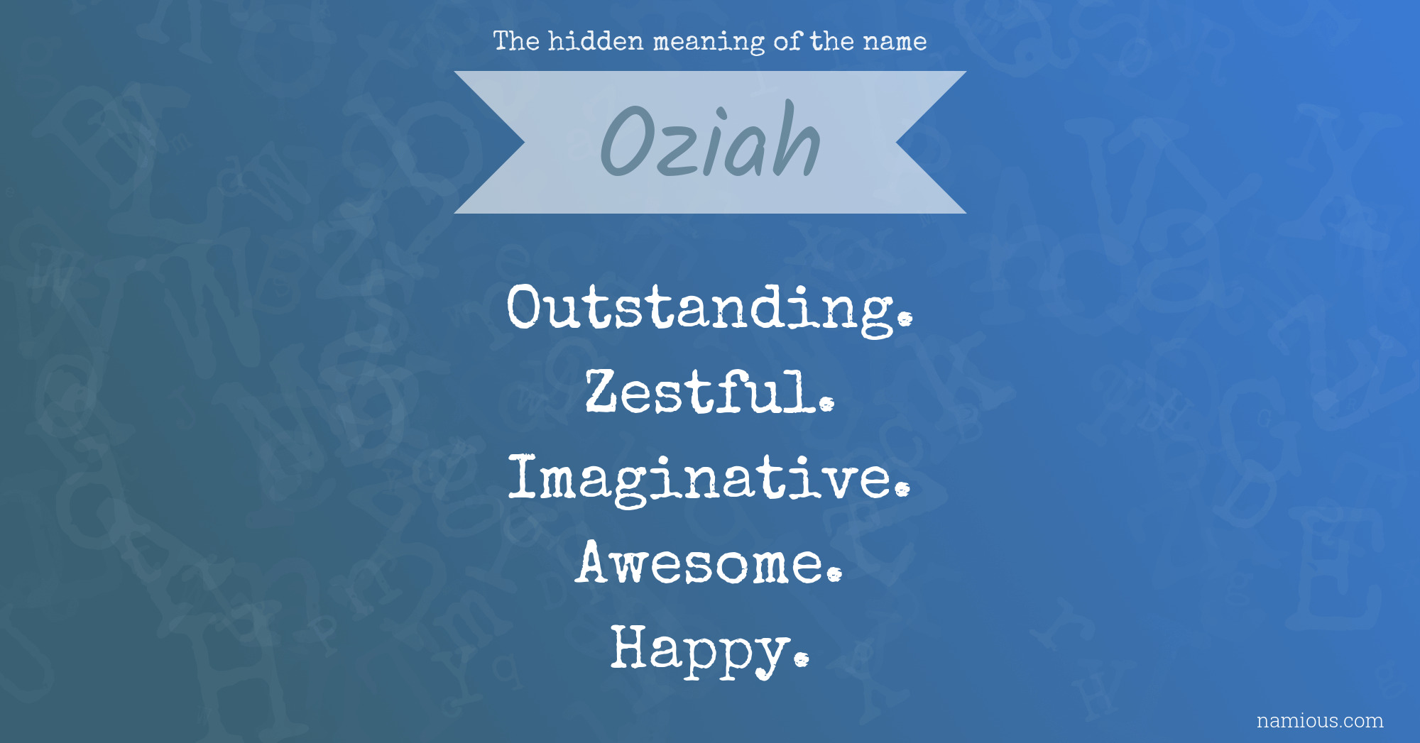 The hidden meaning of the name Oziah